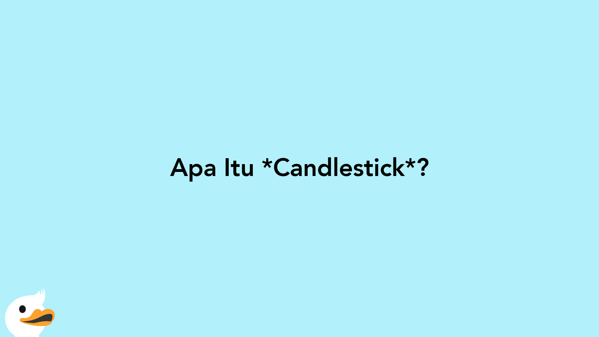 Apa Itu Candlestick?