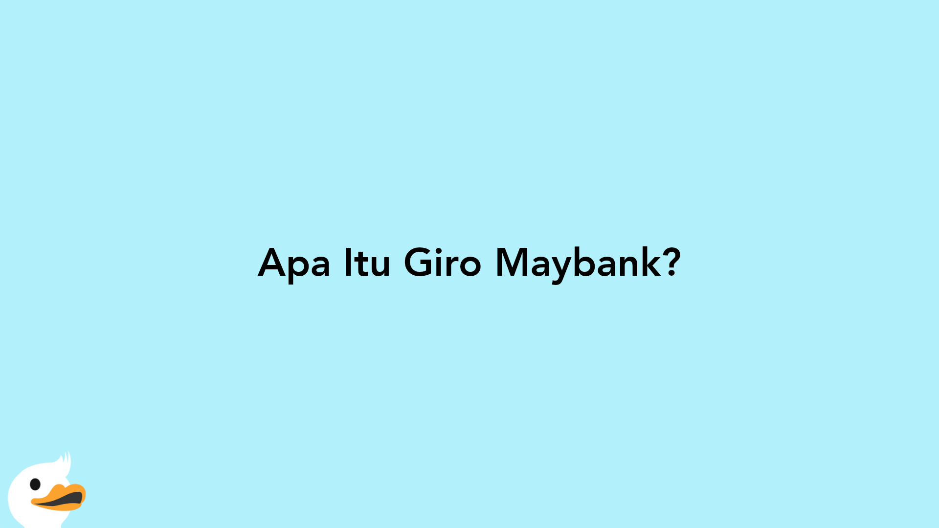 Apa Itu Giro Maybank?