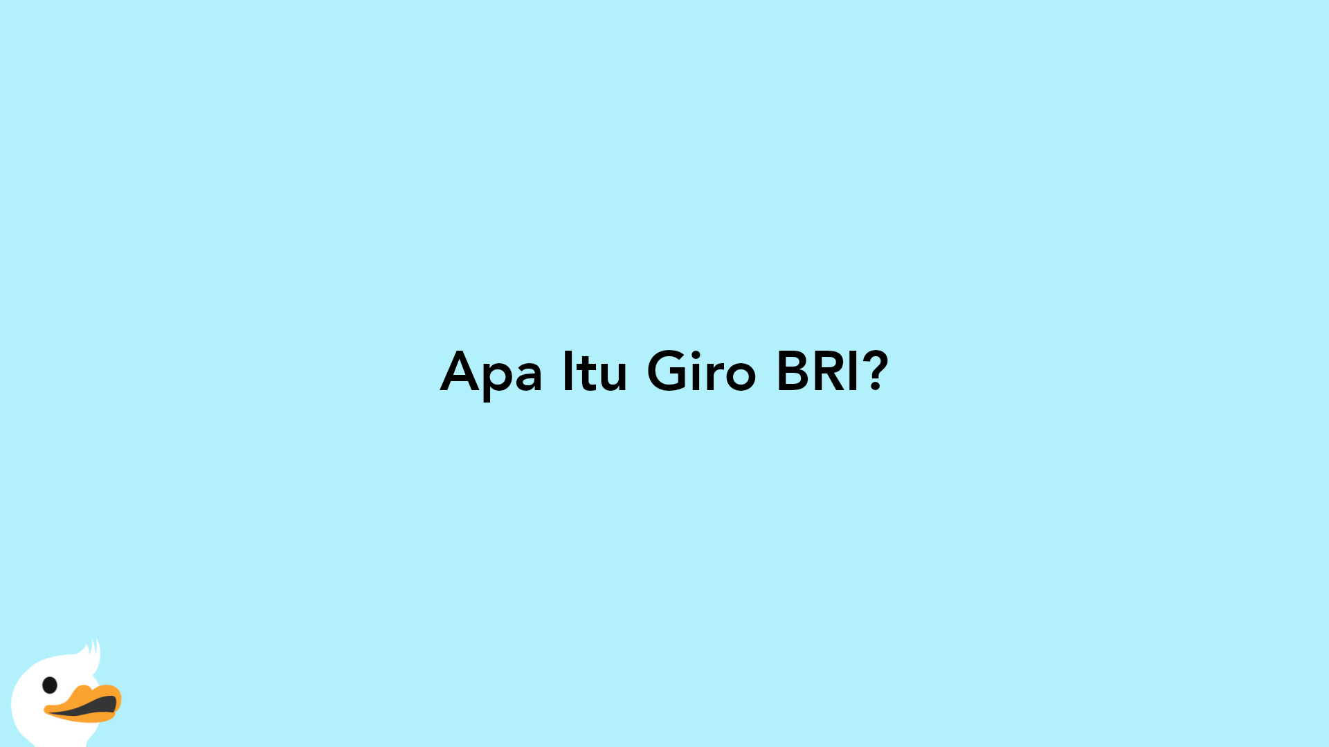 Apa Itu Giro BRI?