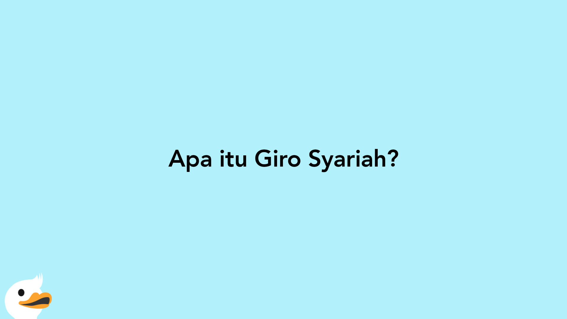 Apa itu Giro Syariah?