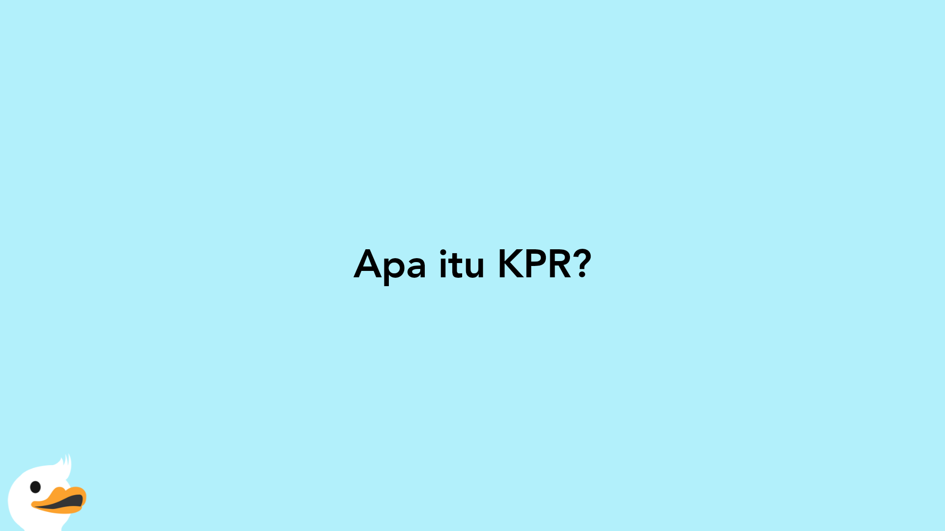 Apa itu KPR?