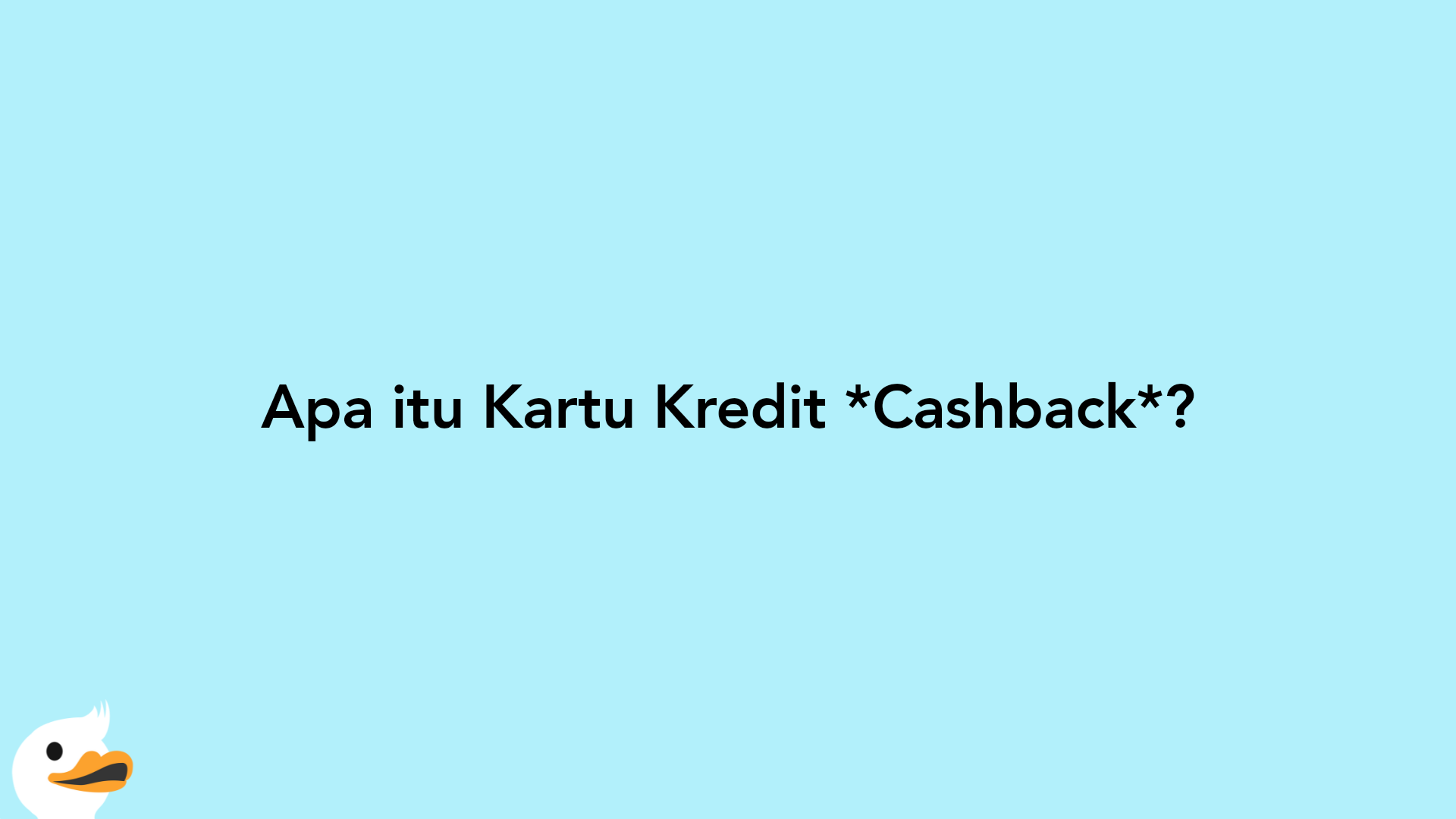 Apa itu Kartu Kredit Cashback?