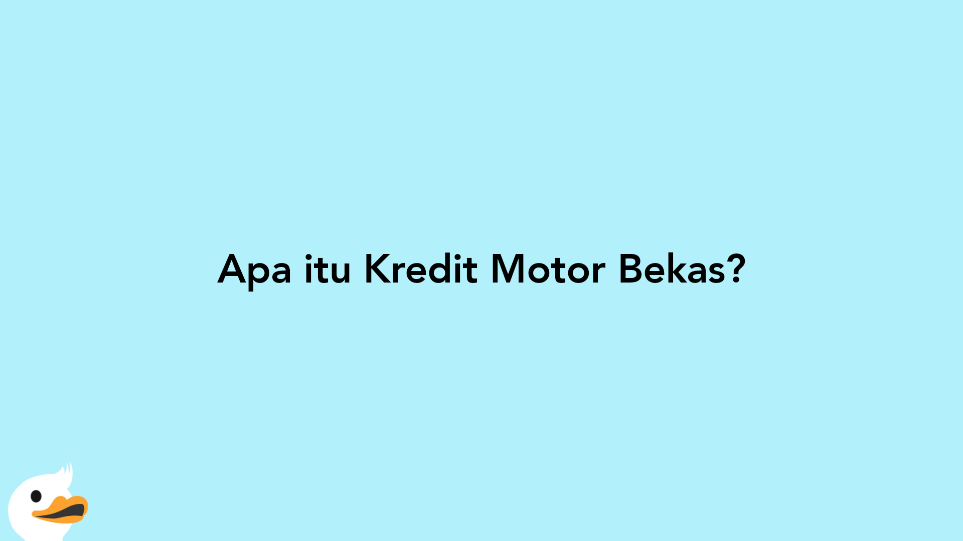 Apa itu Kredit Motor Bekas?