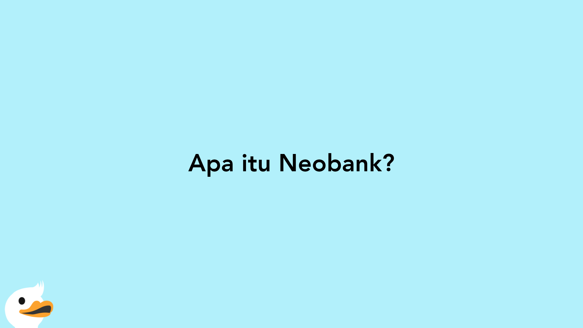 Apa itu Neobank?