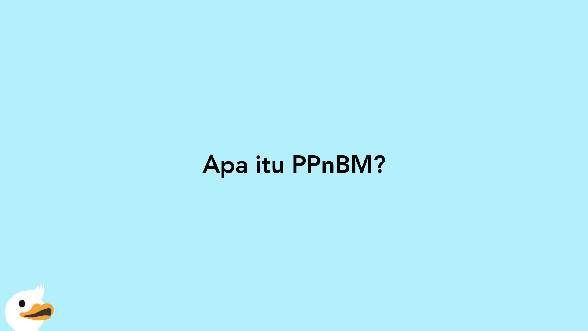 Apa itu PPnBM?