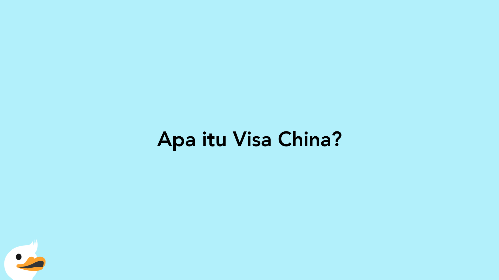 Apa itu Visa China?