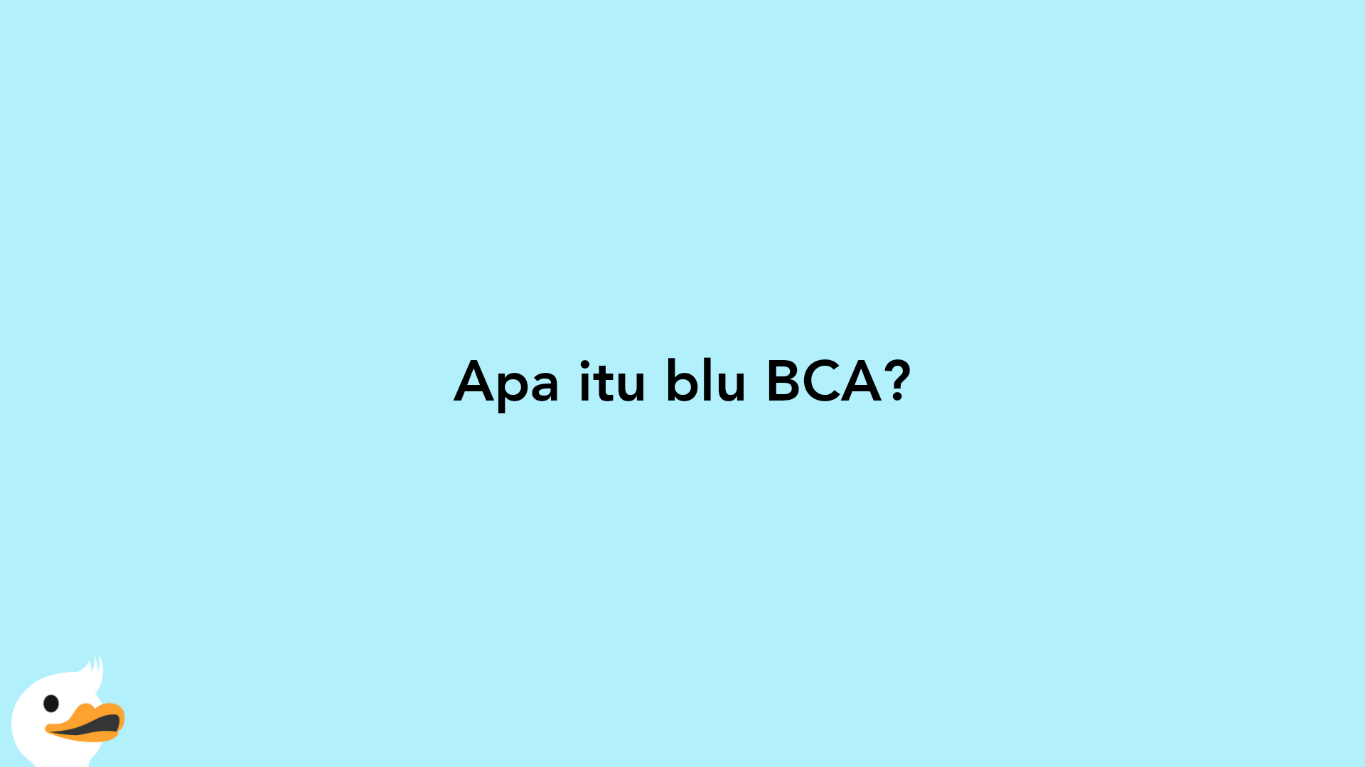 Apa itu blu BCA?