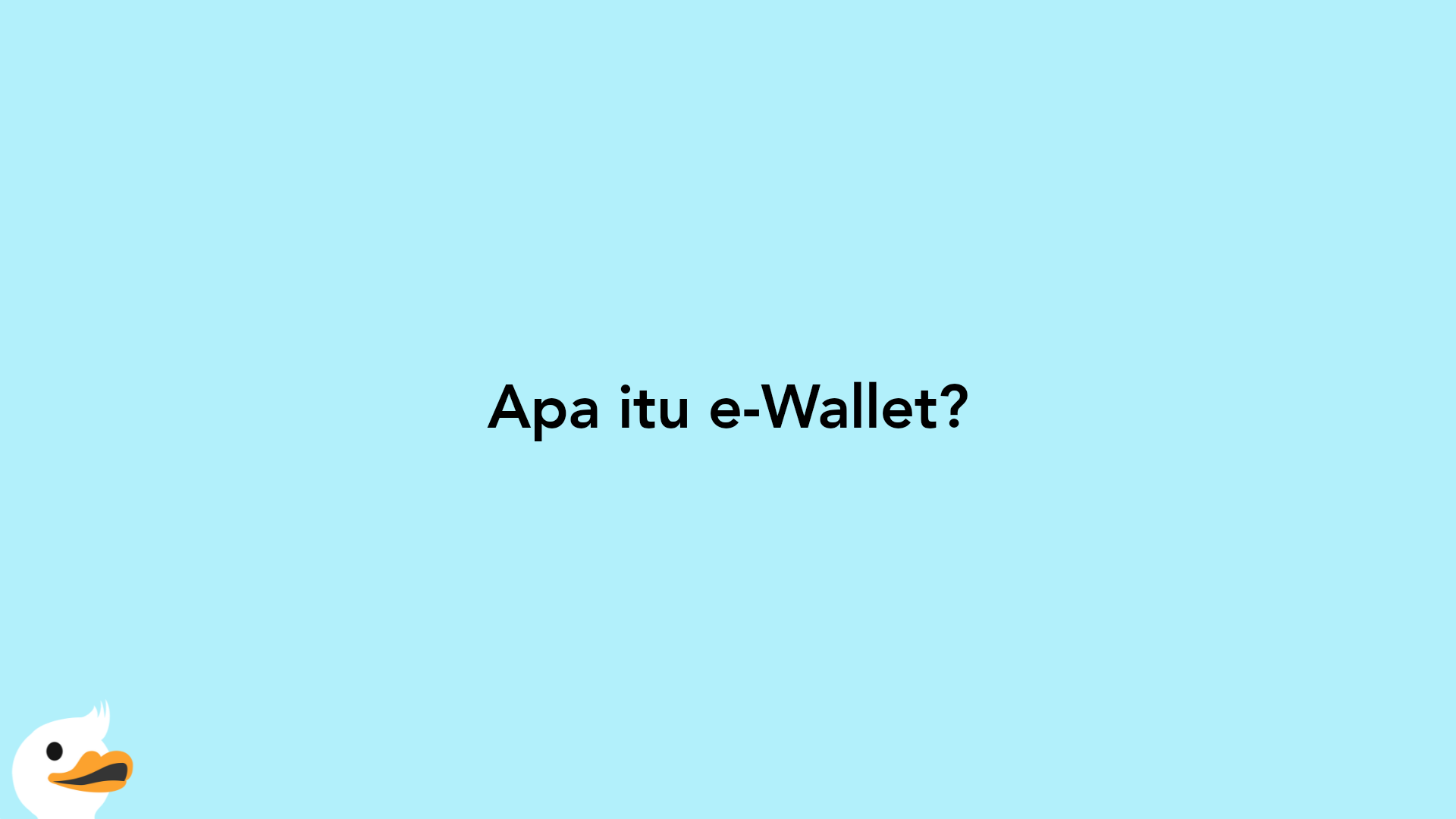 Apa itu e-Wallet?