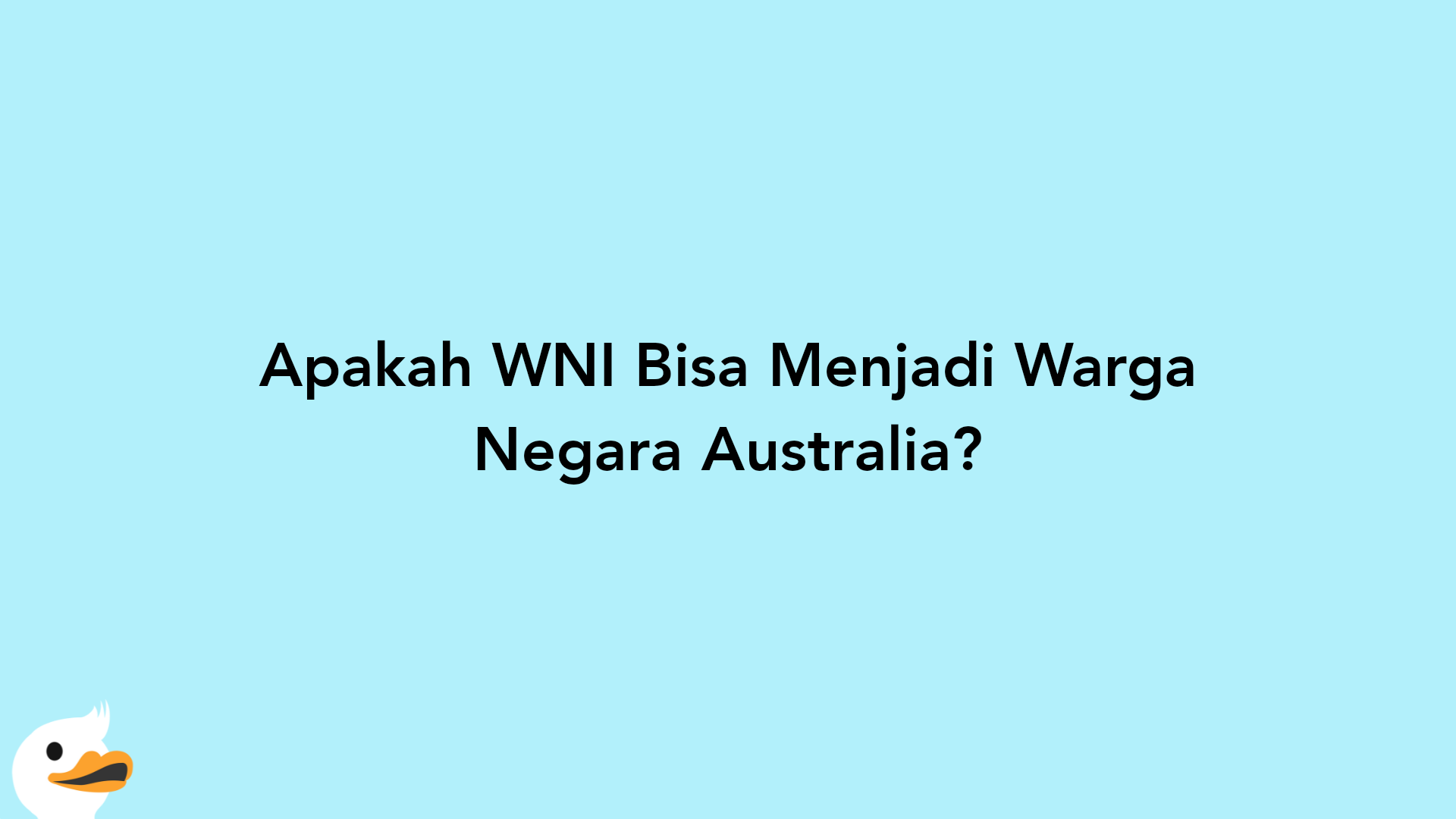 Apakah WNI Bisa Menjadi Warga Negara Australia?