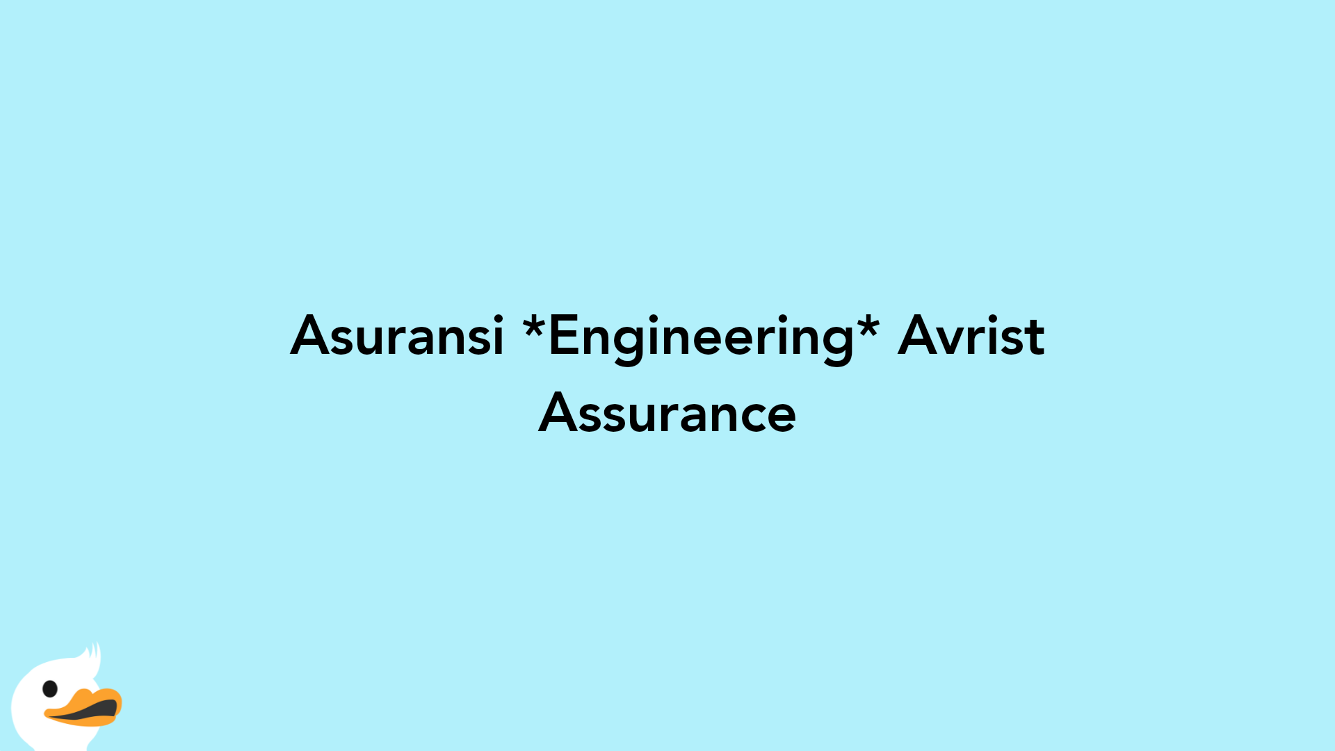 Asuransi Engineering Avrist Assurance