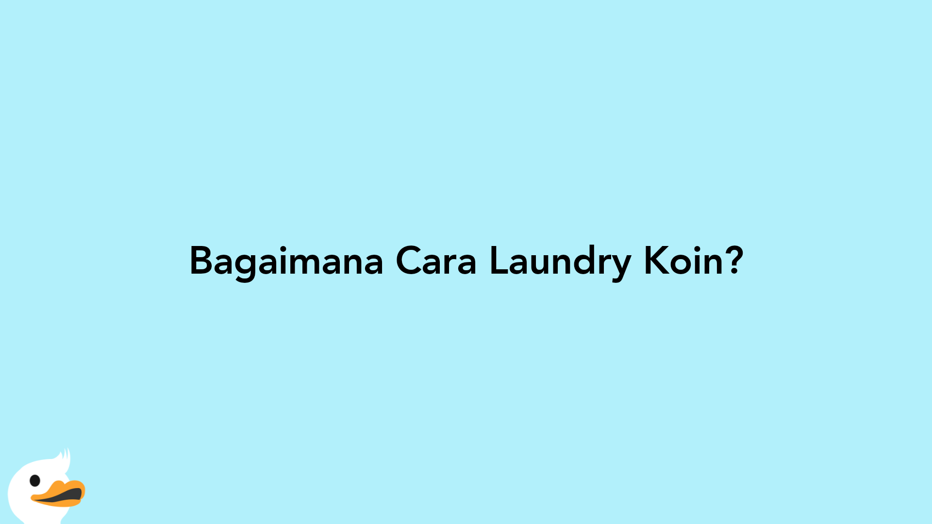 Bagaimana Cara Laundry Koin?