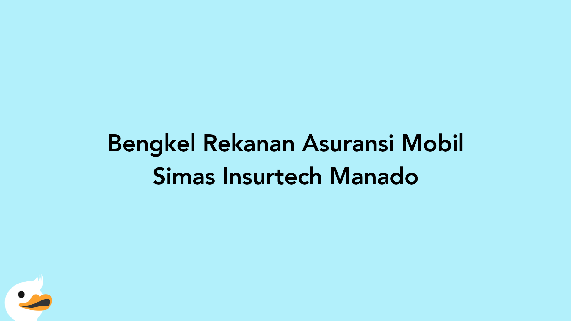Bengkel Rekanan Asuransi Mobil Simas Insurtech Manado