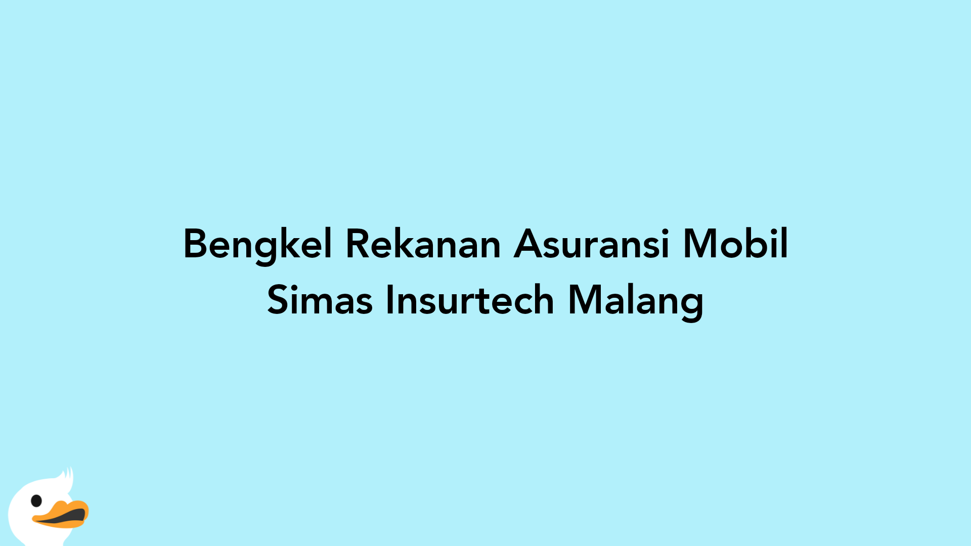 Bengkel Rekanan Asuransi Mobil Simas Insurtech Malang