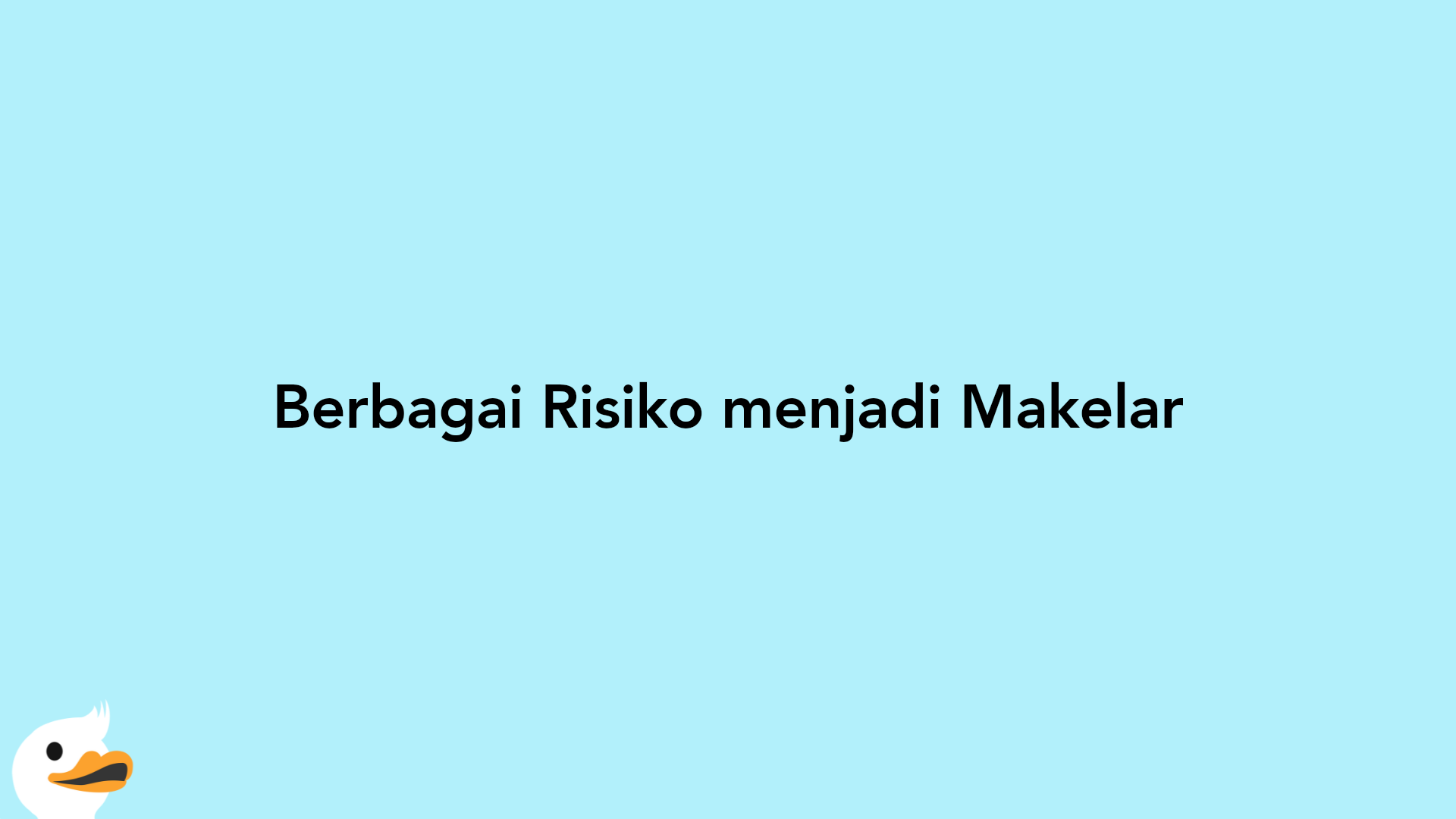 Berbagai Risiko menjadi Makelar