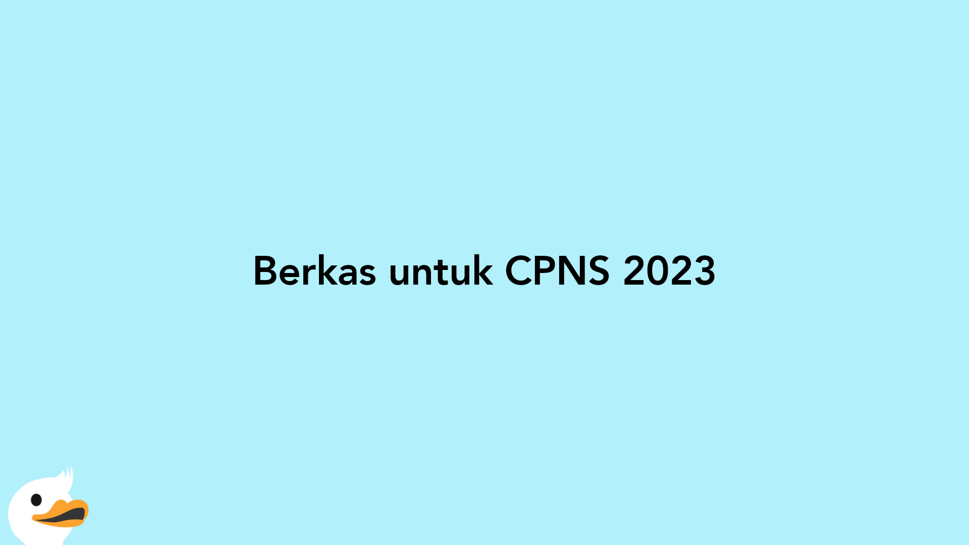 Berkas untuk CPNS 2023