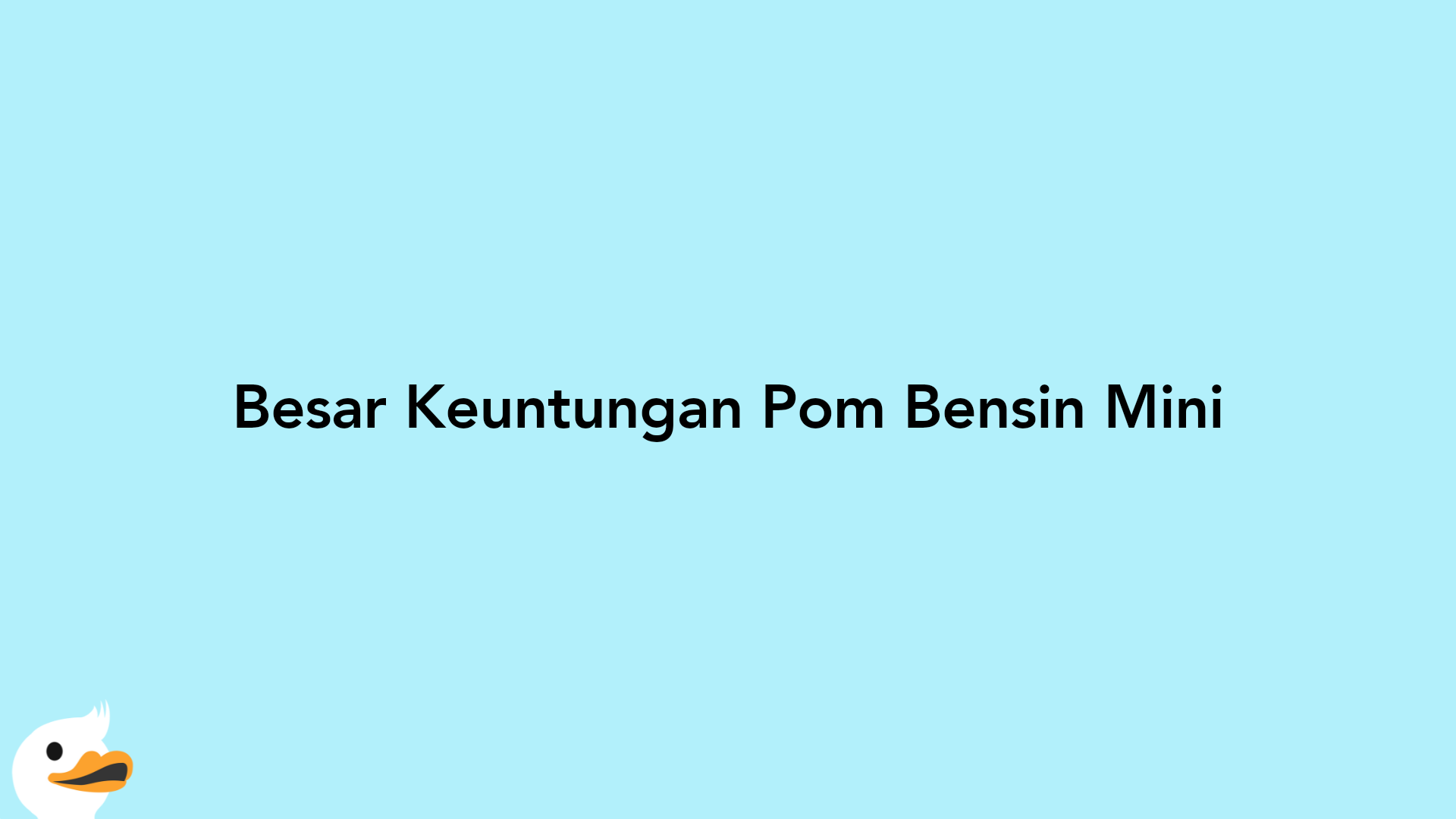 Besar Keuntungan Pom Bensin Mini