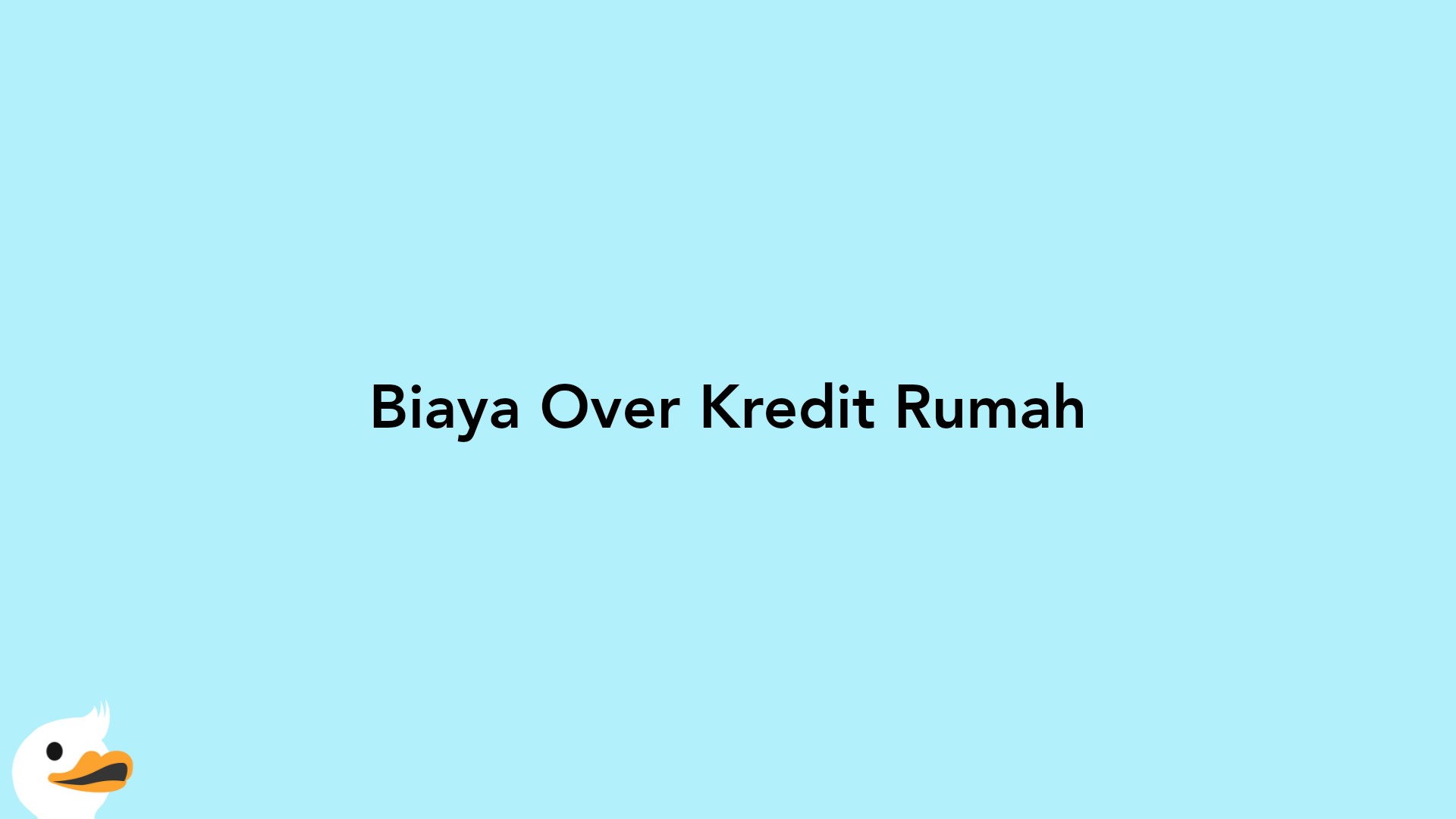 Biaya Over Kredit Rumah