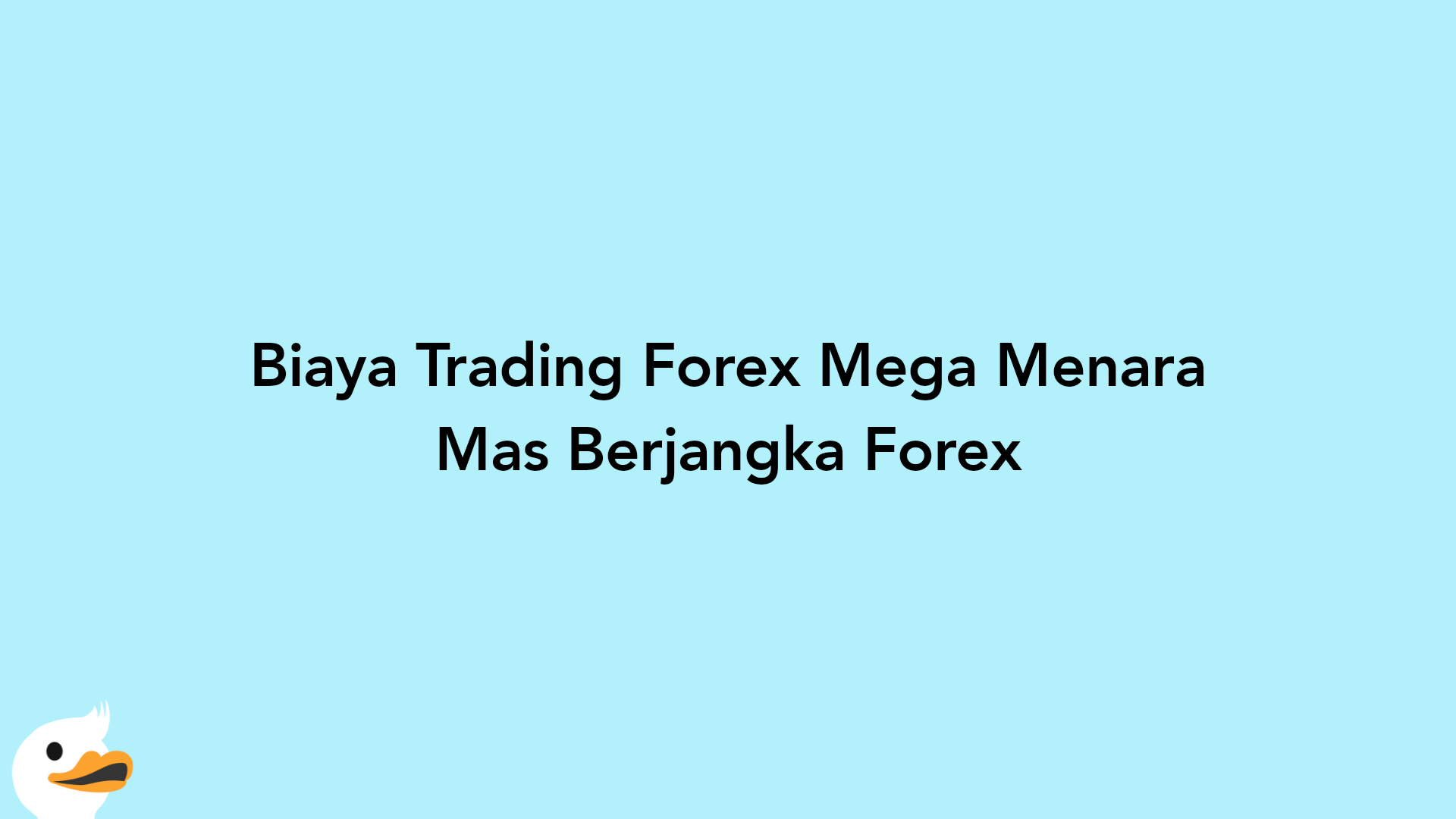 Biaya Trading Forex Mega Menara Mas Berjangka Forex