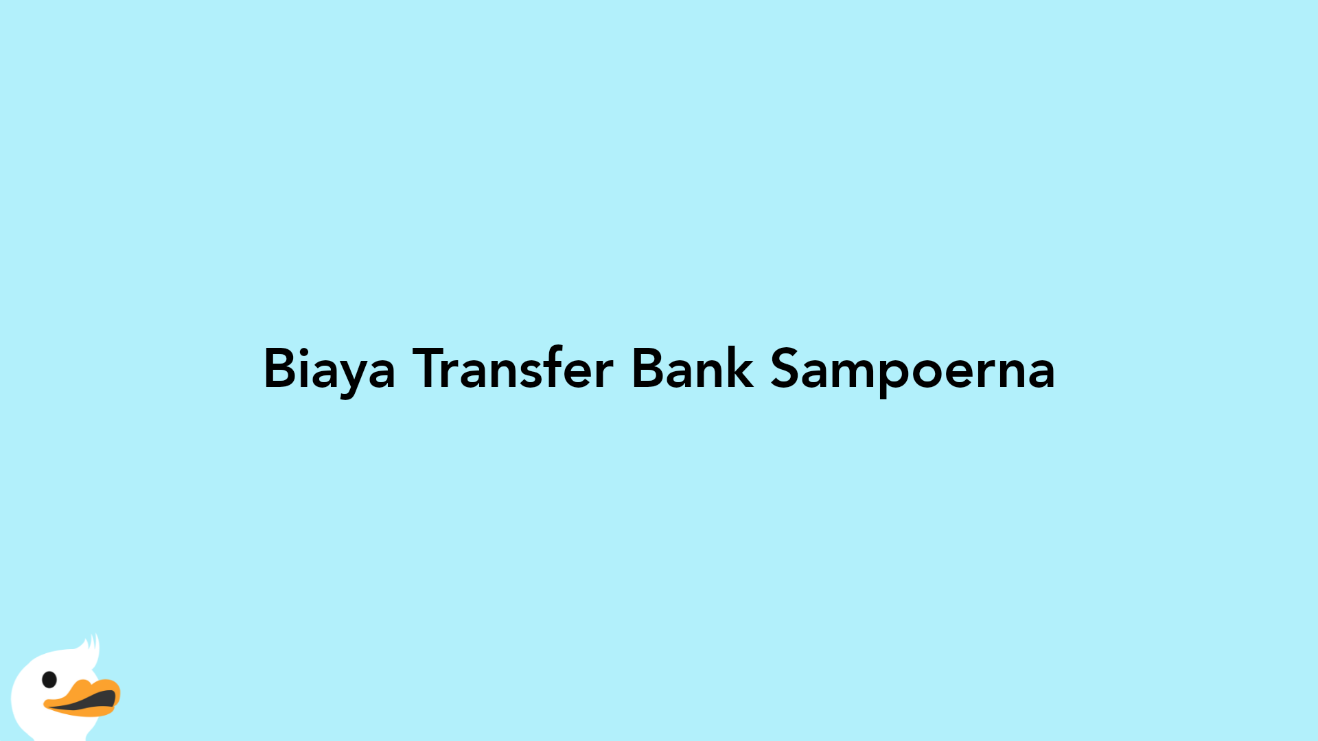 Biaya Transfer Bank Sampoerna