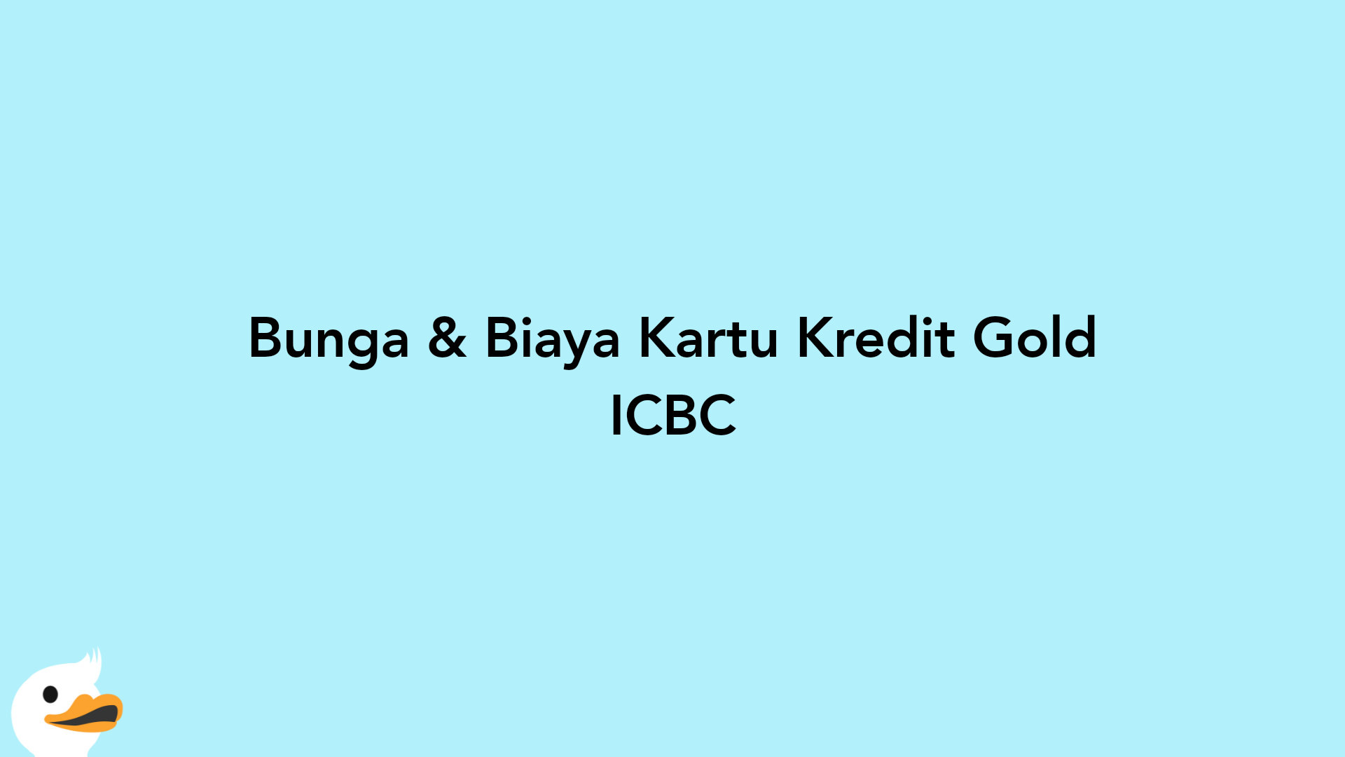 Bunga & Biaya Kartu Kredit Gold ICBC