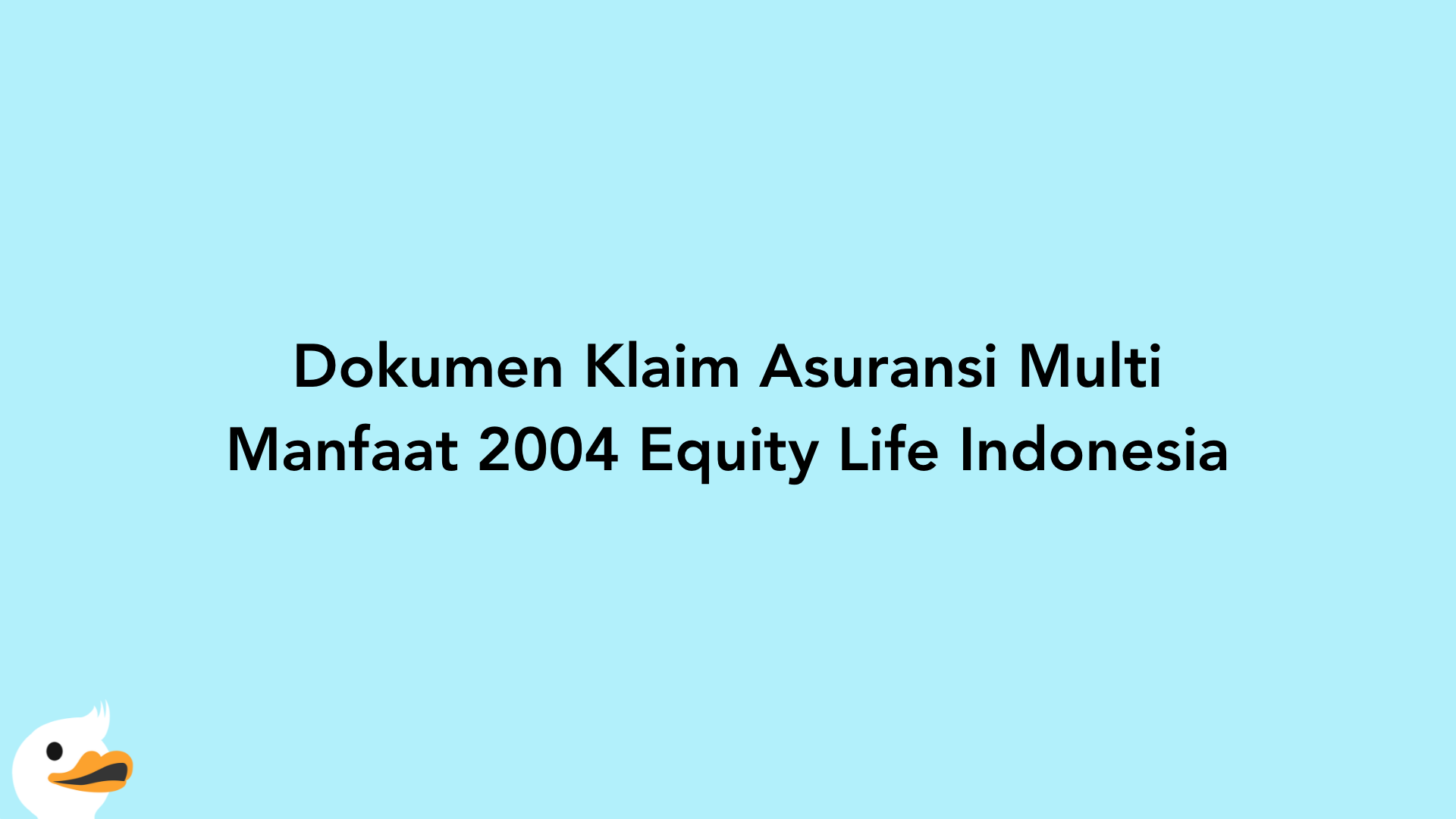 Dokumen Klaim Asuransi Multi Manfaat 2004 Equity Life Indonesia