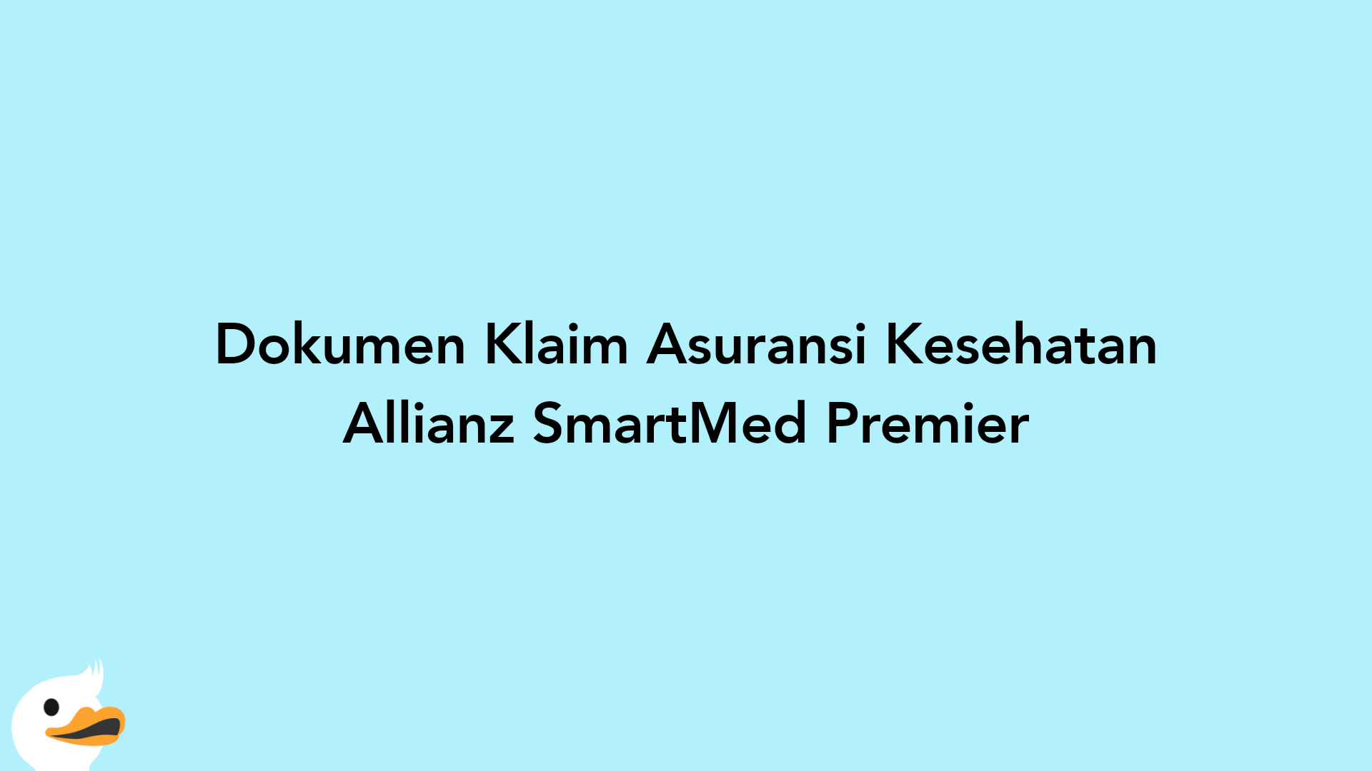Dokumen Klaim Asuransi Kesehatan Allianz SmartMed Premier
