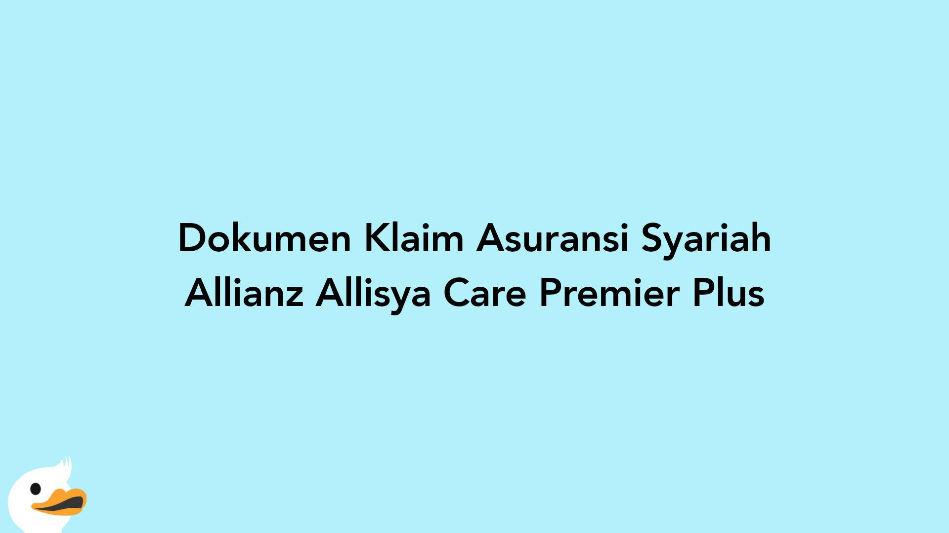 Dokumen Klaim Asuransi Syariah Allianz Allisya Care Premier Plus