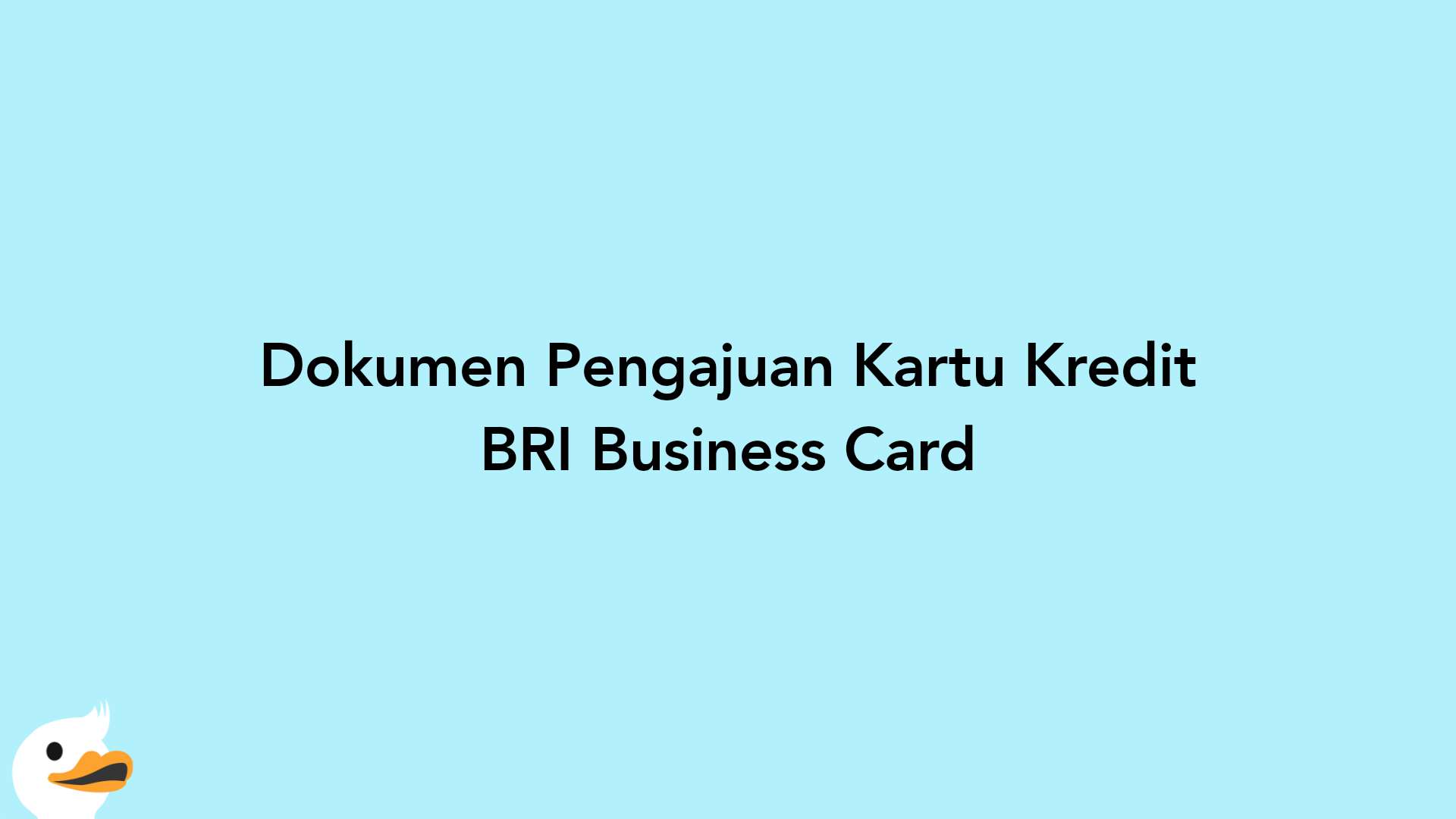 Dokumen Pengajuan Kartu Kredit BRI Business Card