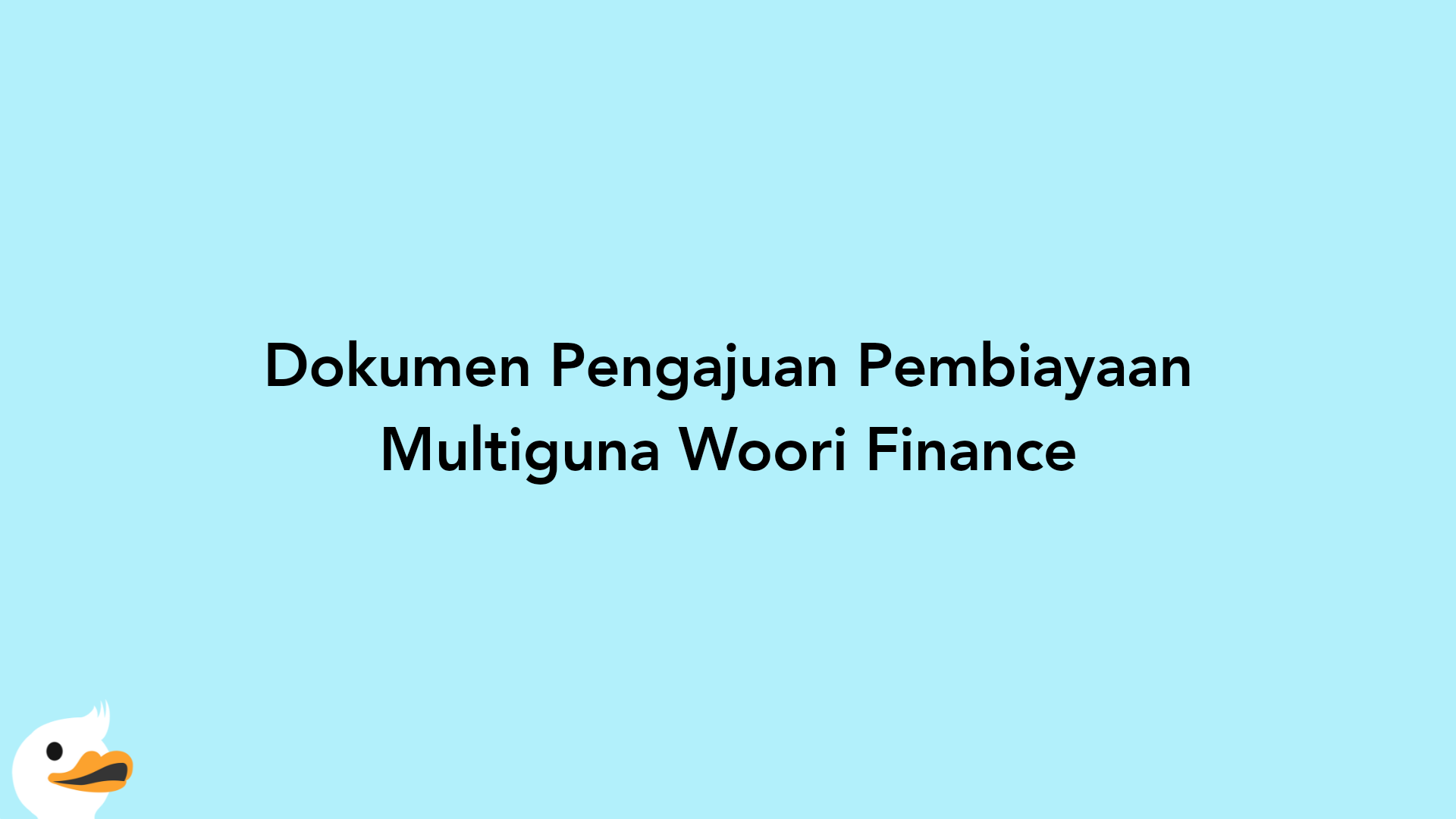 Dokumen Pengajuan Pembiayaan Multiguna Woori Finance