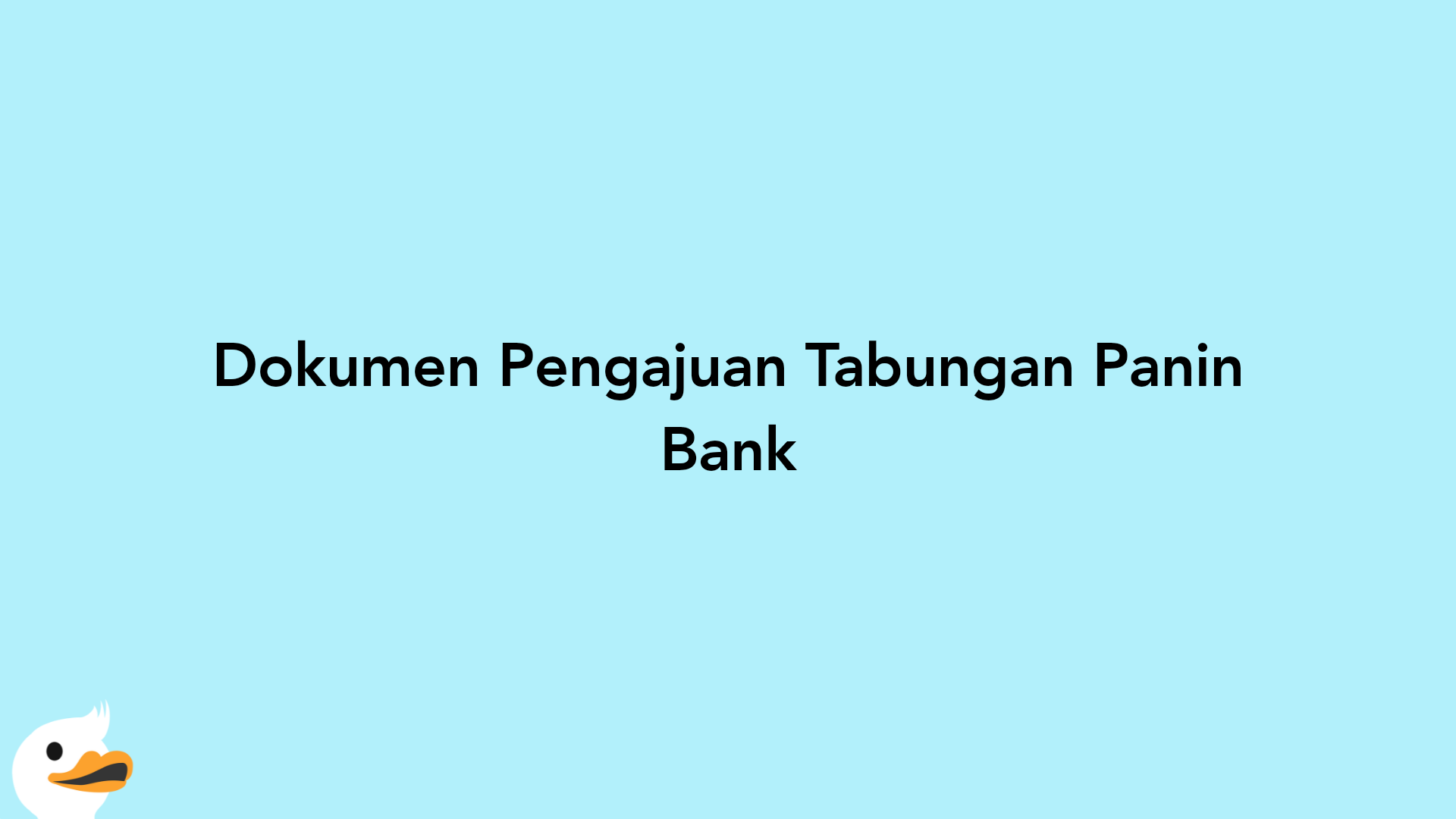 Dokumen Pengajuan Tabungan Panin Bank