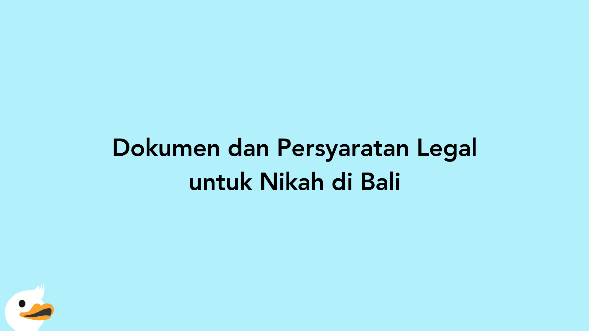 Dokumen dan Persyaratan Legal untuk Nikah di Bali