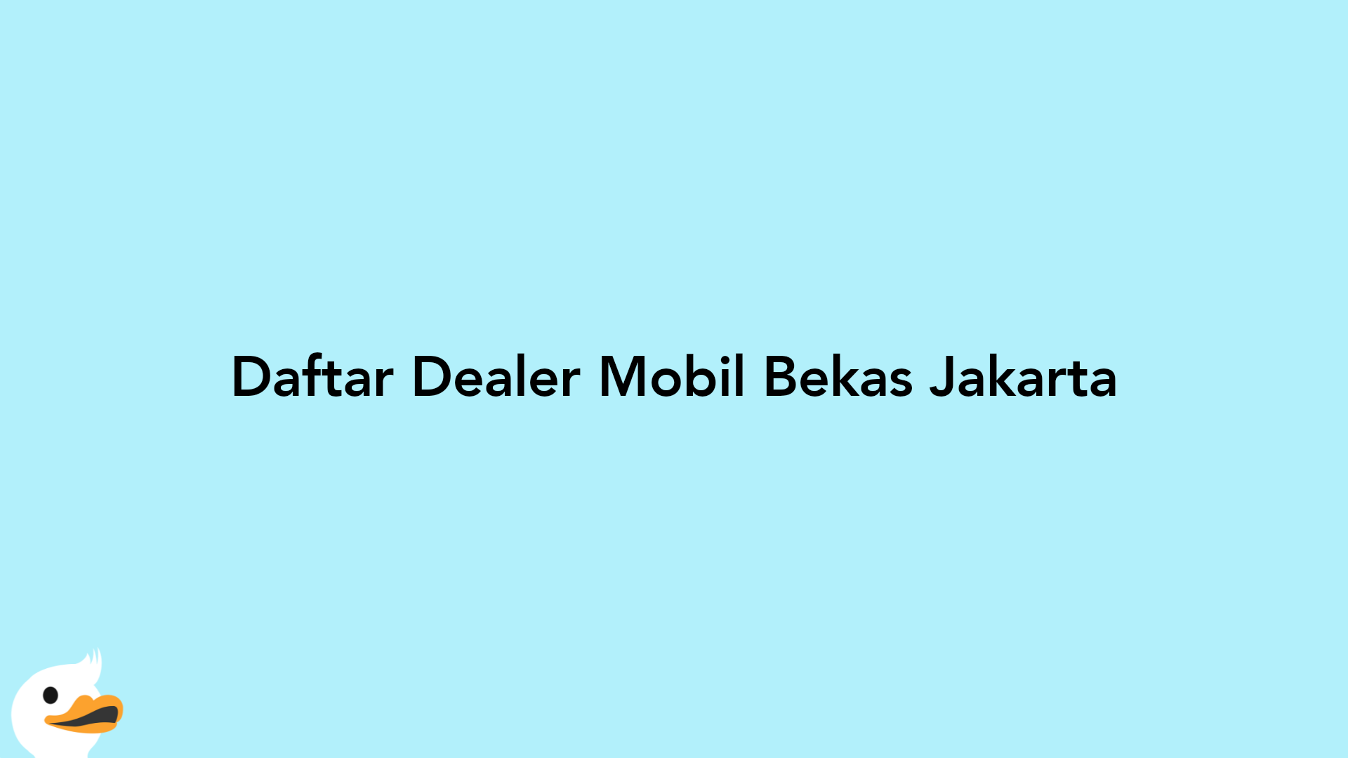 Daftar Dealer Mobil Bekas Jakarta