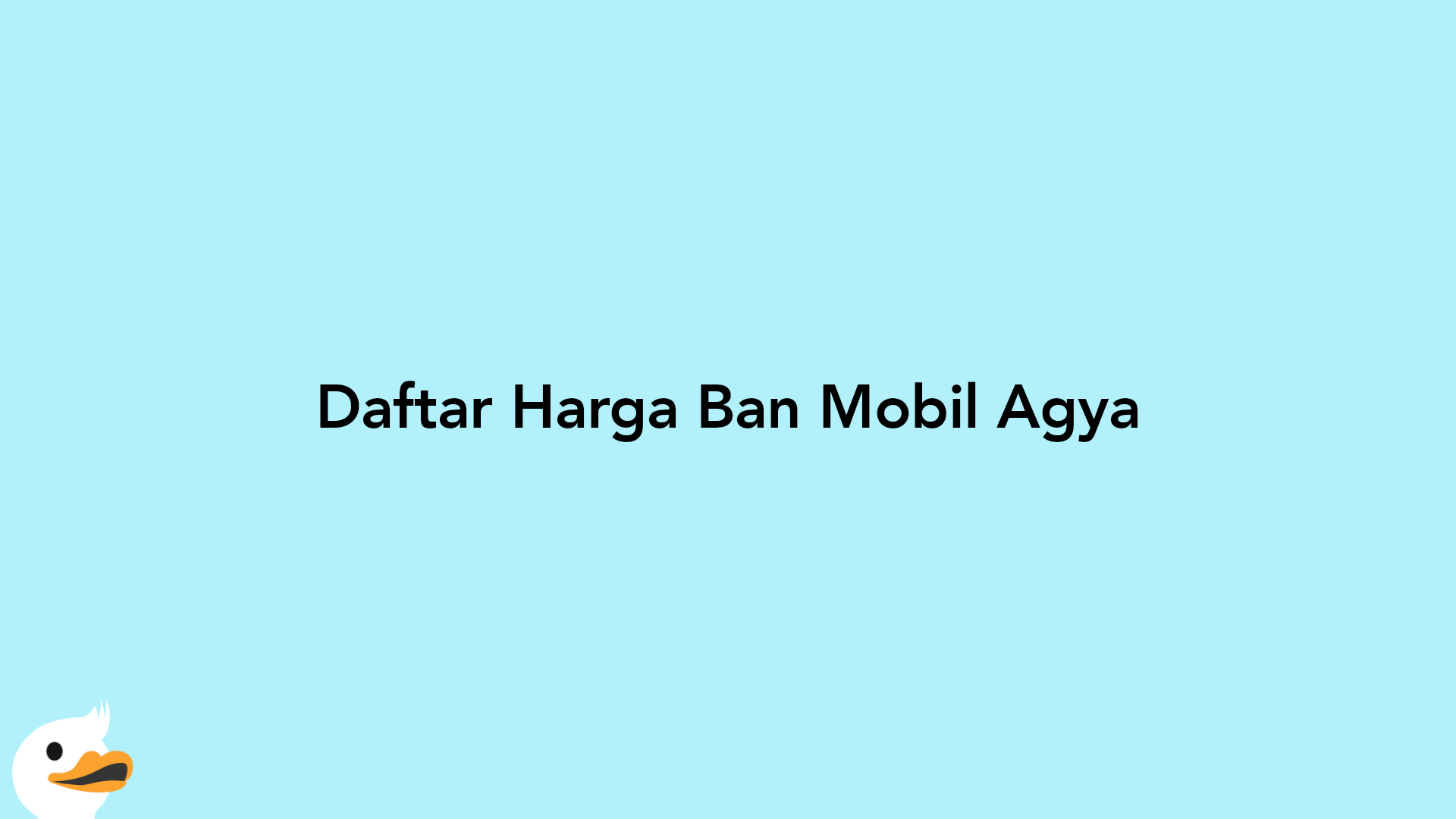 Daftar Harga Ban Mobil Agya