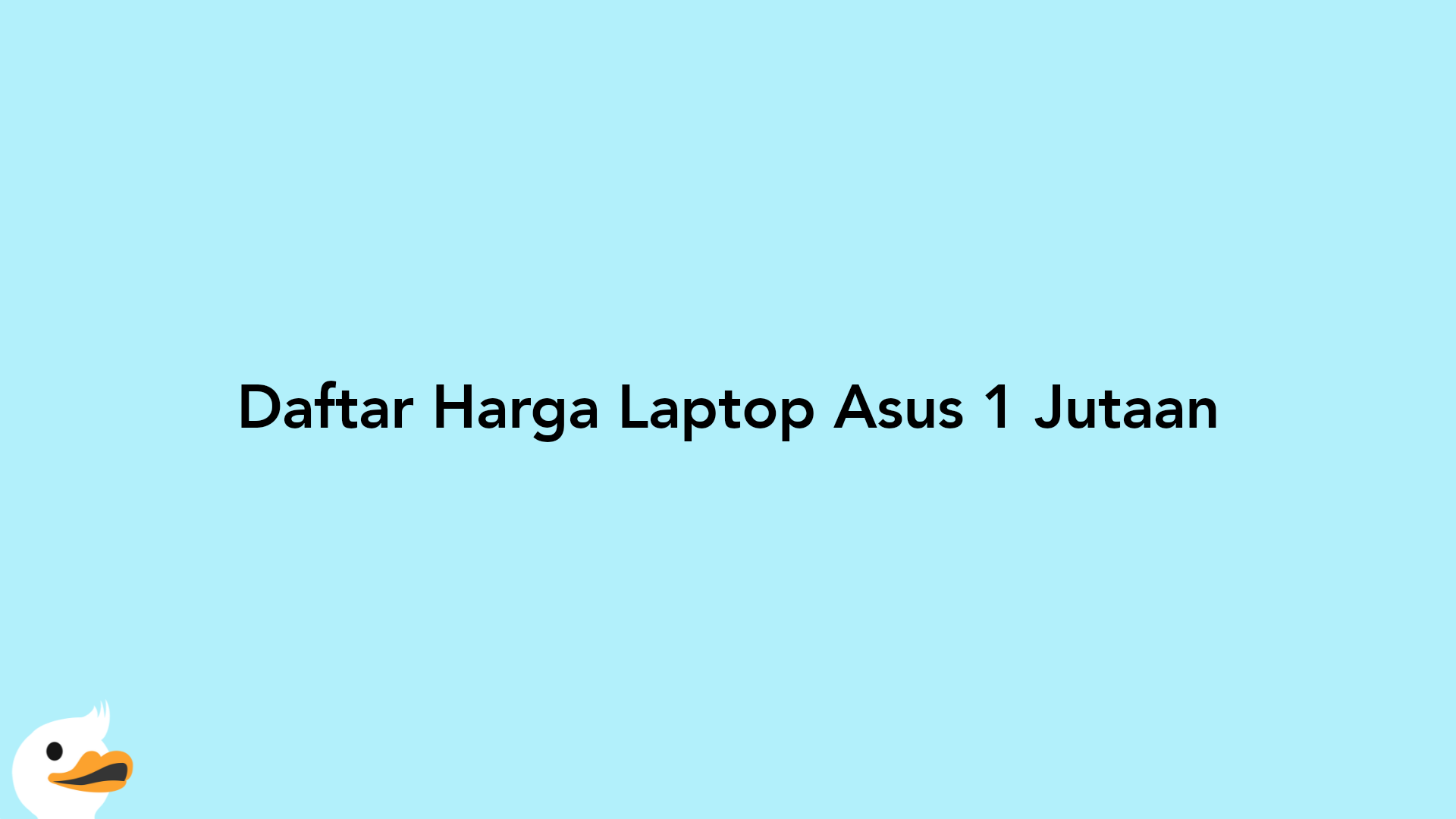 Daftar Harga Laptop Asus 1 Jutaan