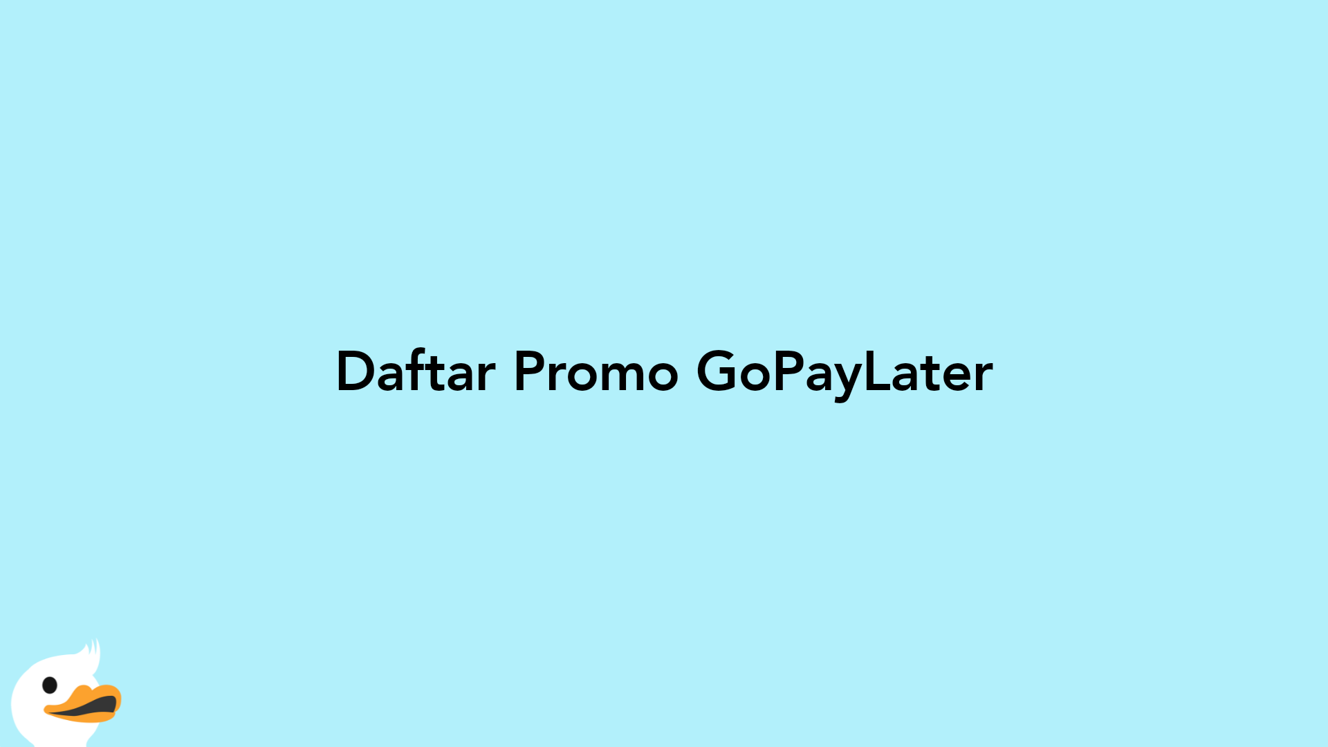 Daftar Promo GoPayLater