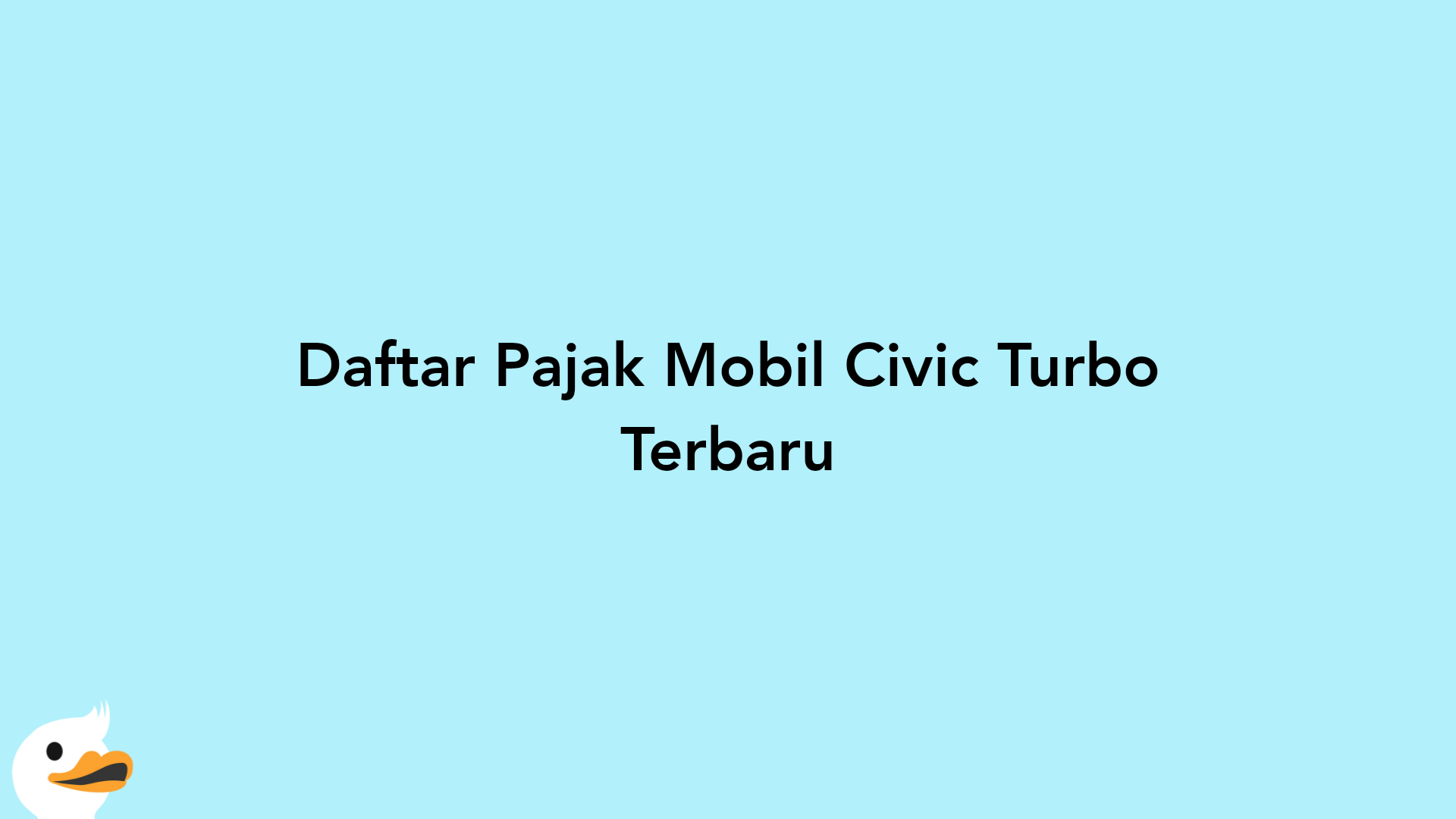 Daftar Pajak Mobil Civic Turbo Terbaru