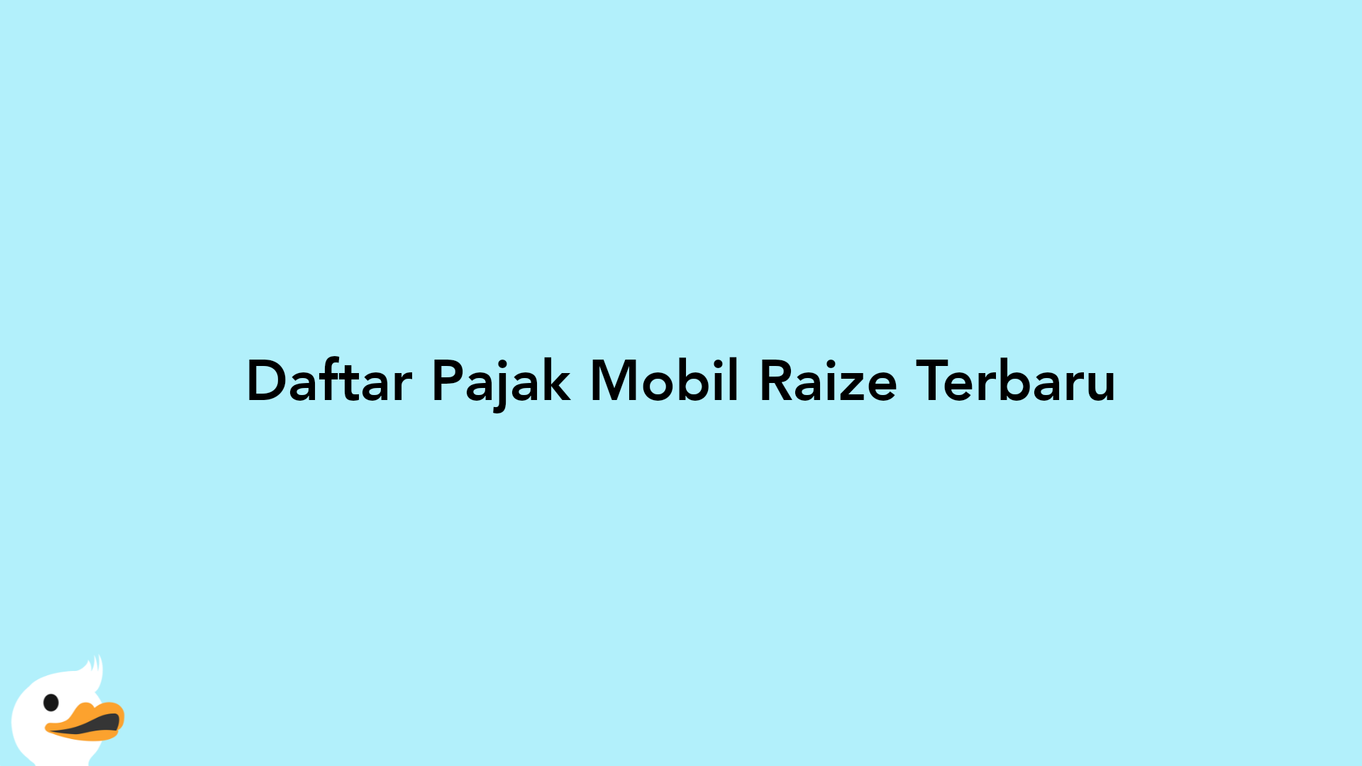 Daftar Pajak Mobil Raize Terbaru