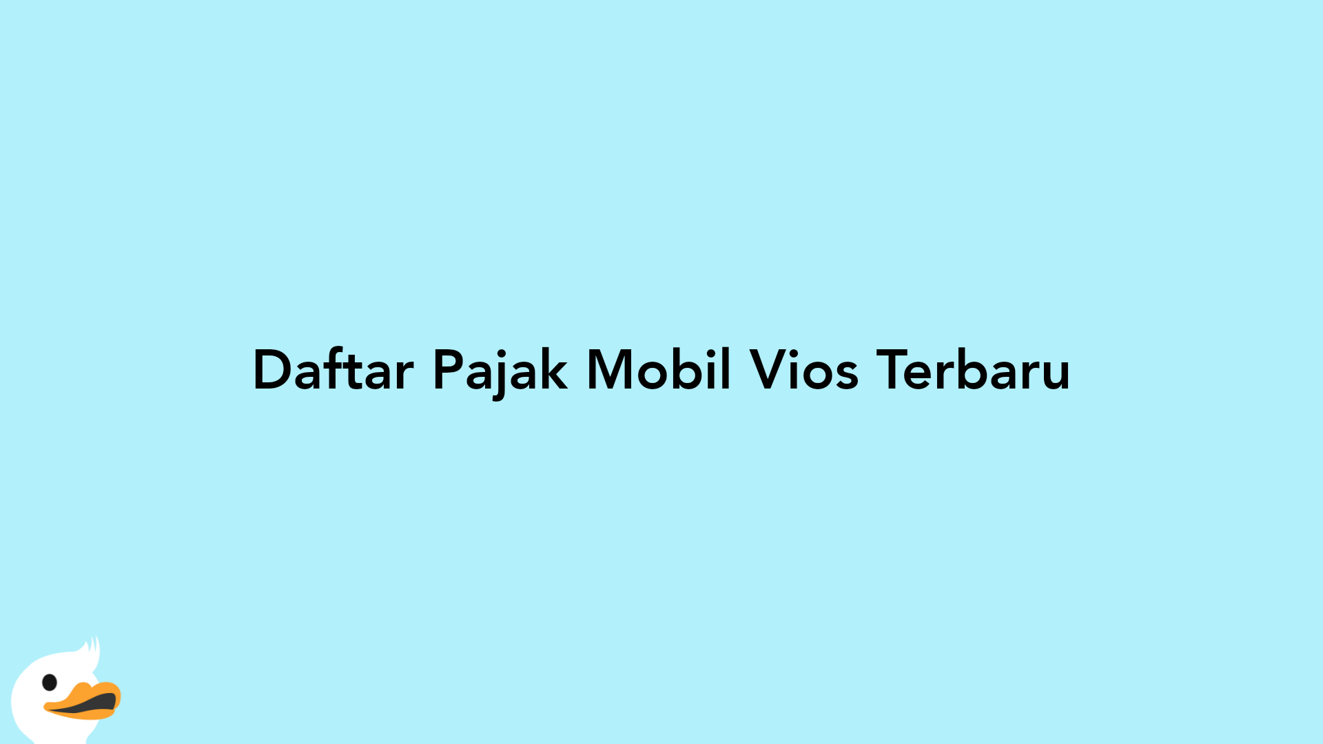 Daftar Pajak Mobil Vios Terbaru