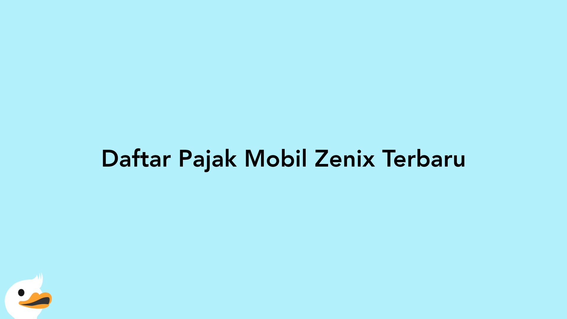 Daftar Pajak Mobil Zenix Terbaru