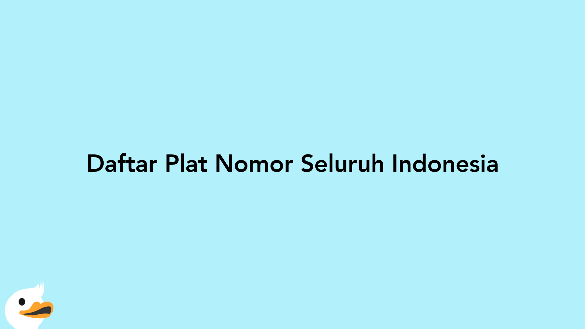 Daftar Plat Nomor Seluruh Indonesia