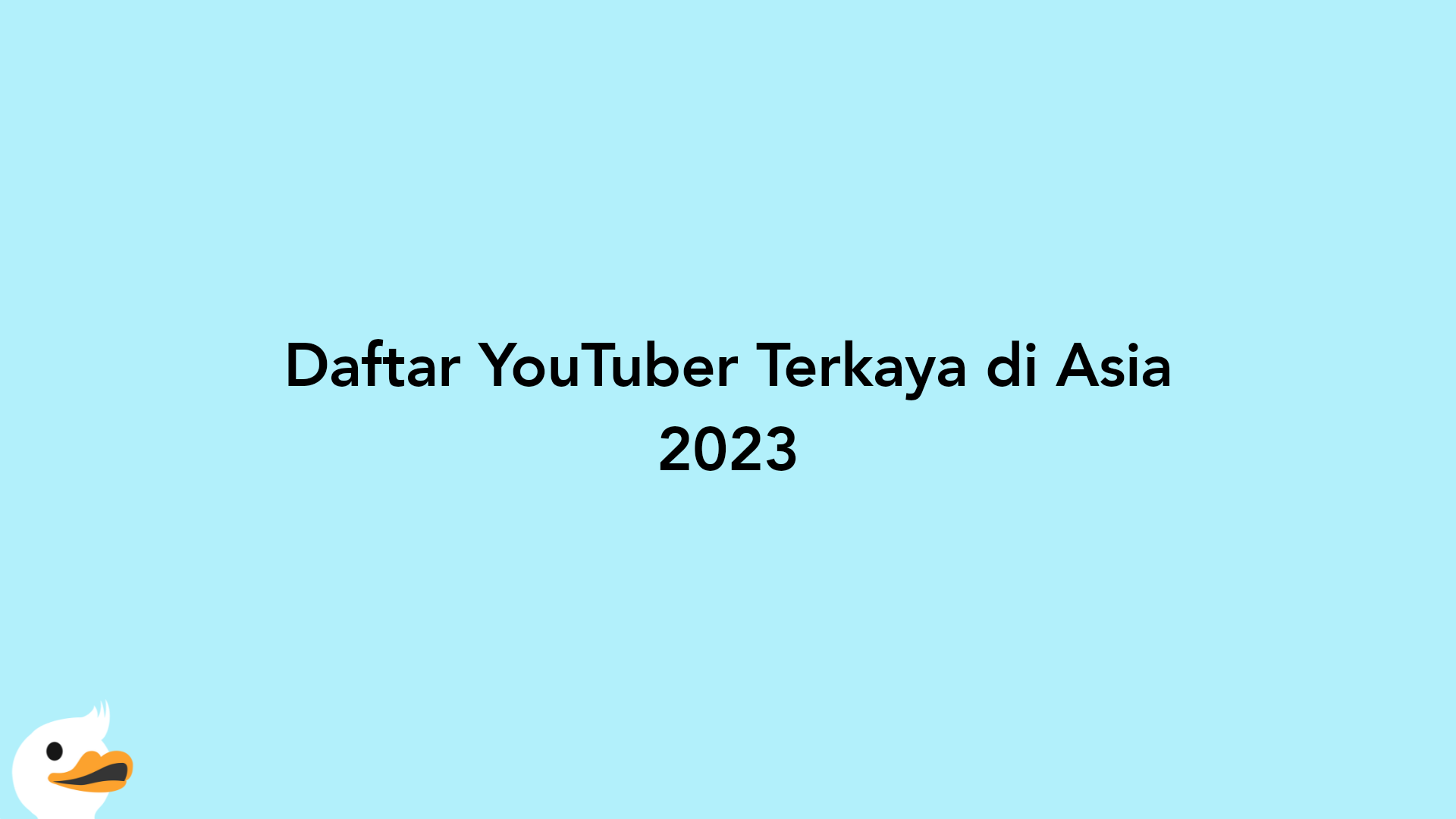 Daftar YouTuber Terkaya di Asia 2023