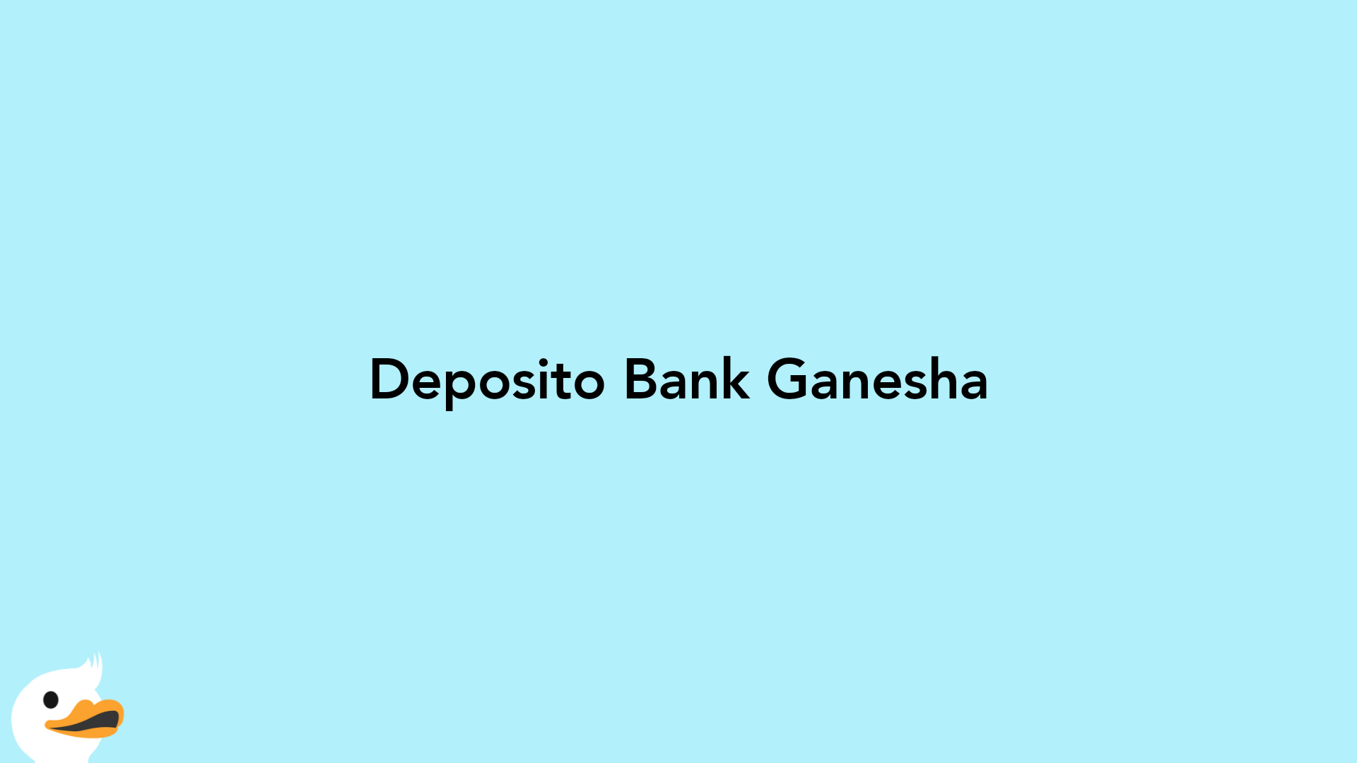 Deposito Bank Ganesha