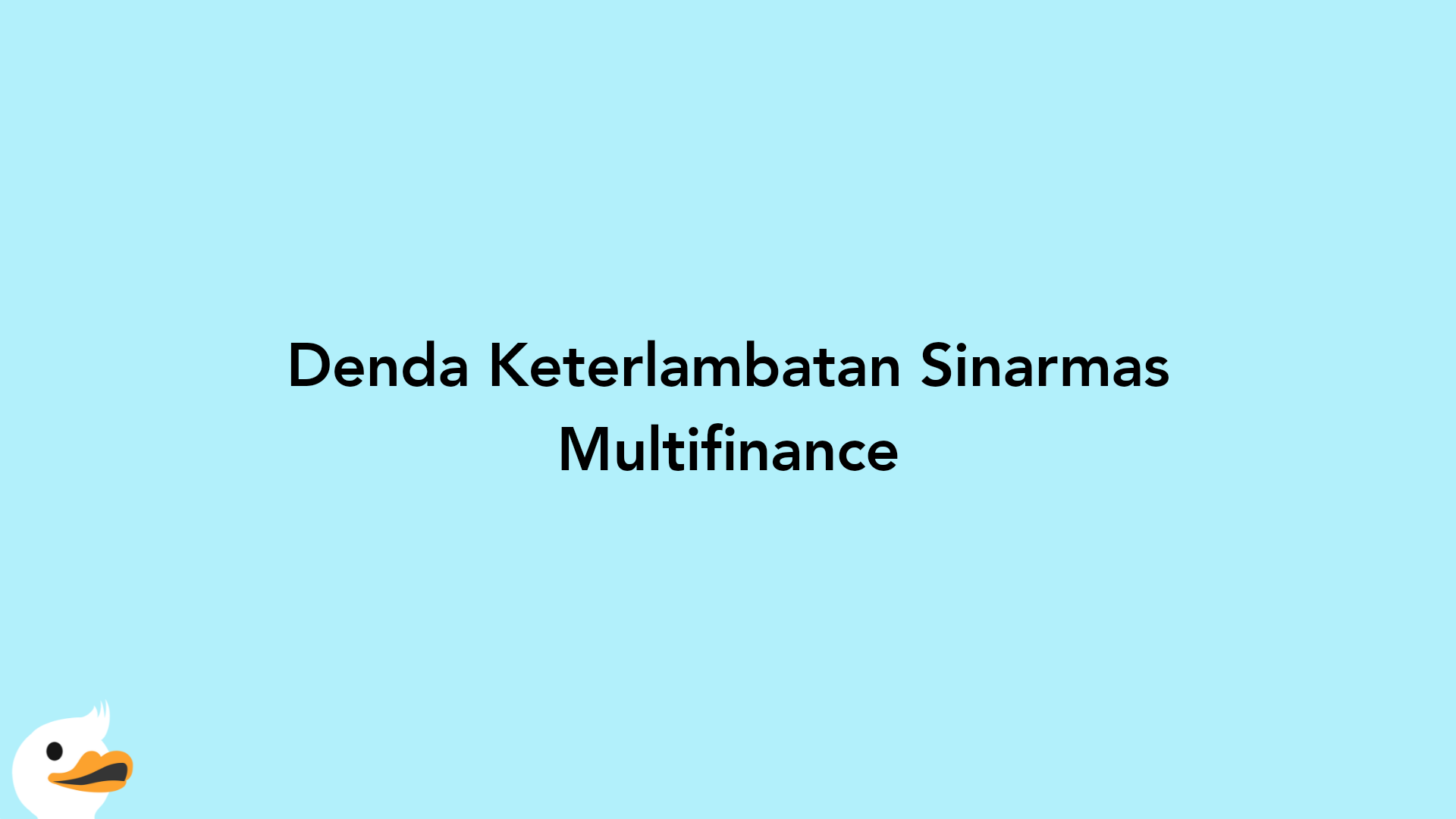 Denda Keterlambatan Sinarmas Multifinance