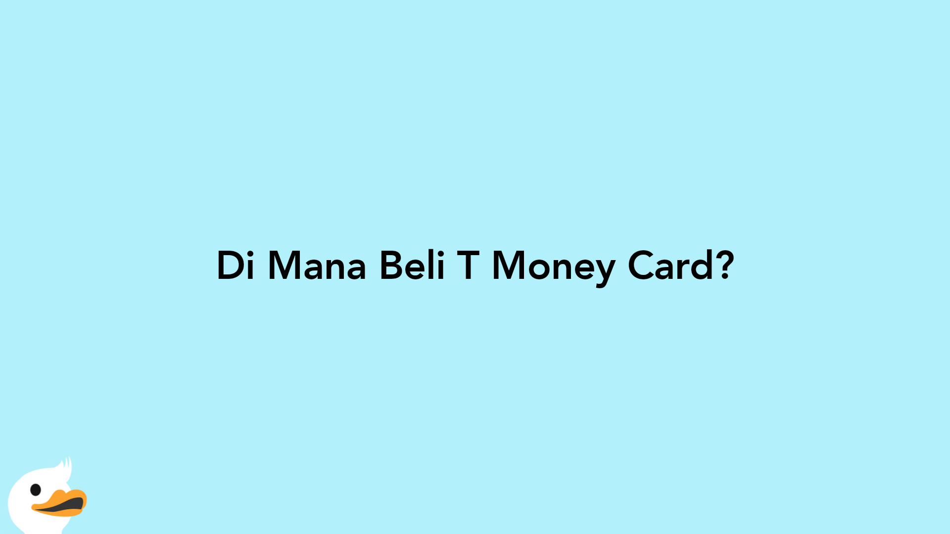 Di Mana Beli T Money Card?