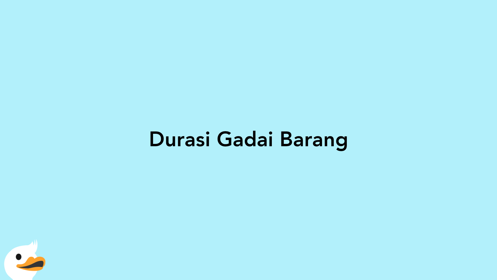 Durasi Gadai Barang