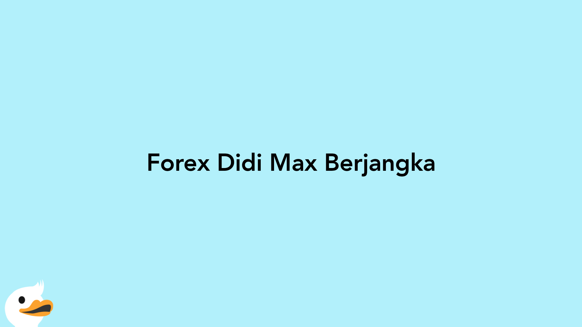Forex Didi Max Berjangka
