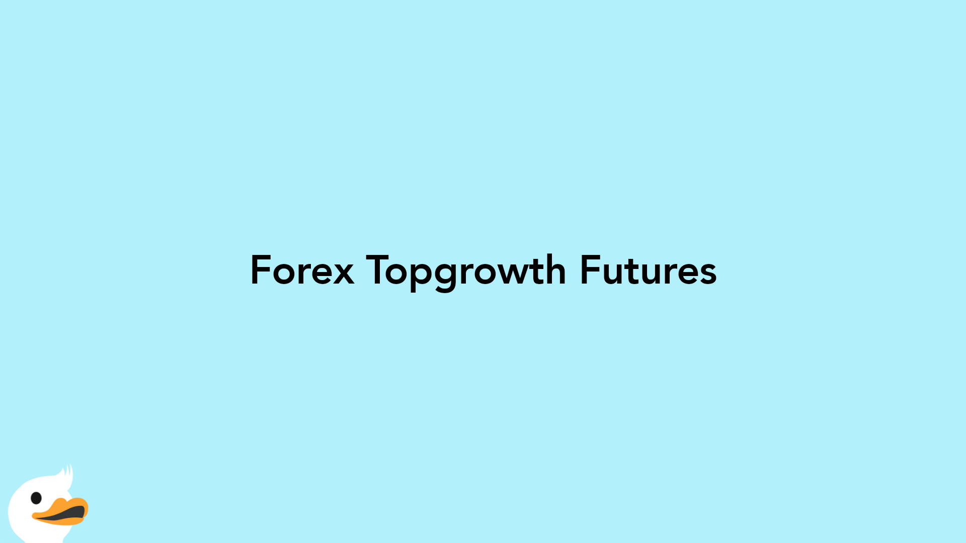 Forex Topgrowth Futures