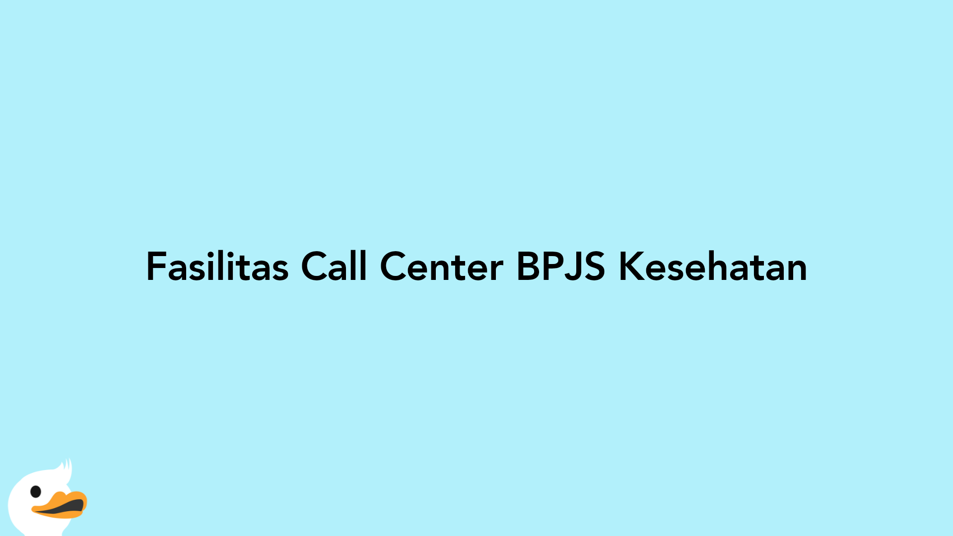 Fasilitas Call Center BPJS Kesehatan