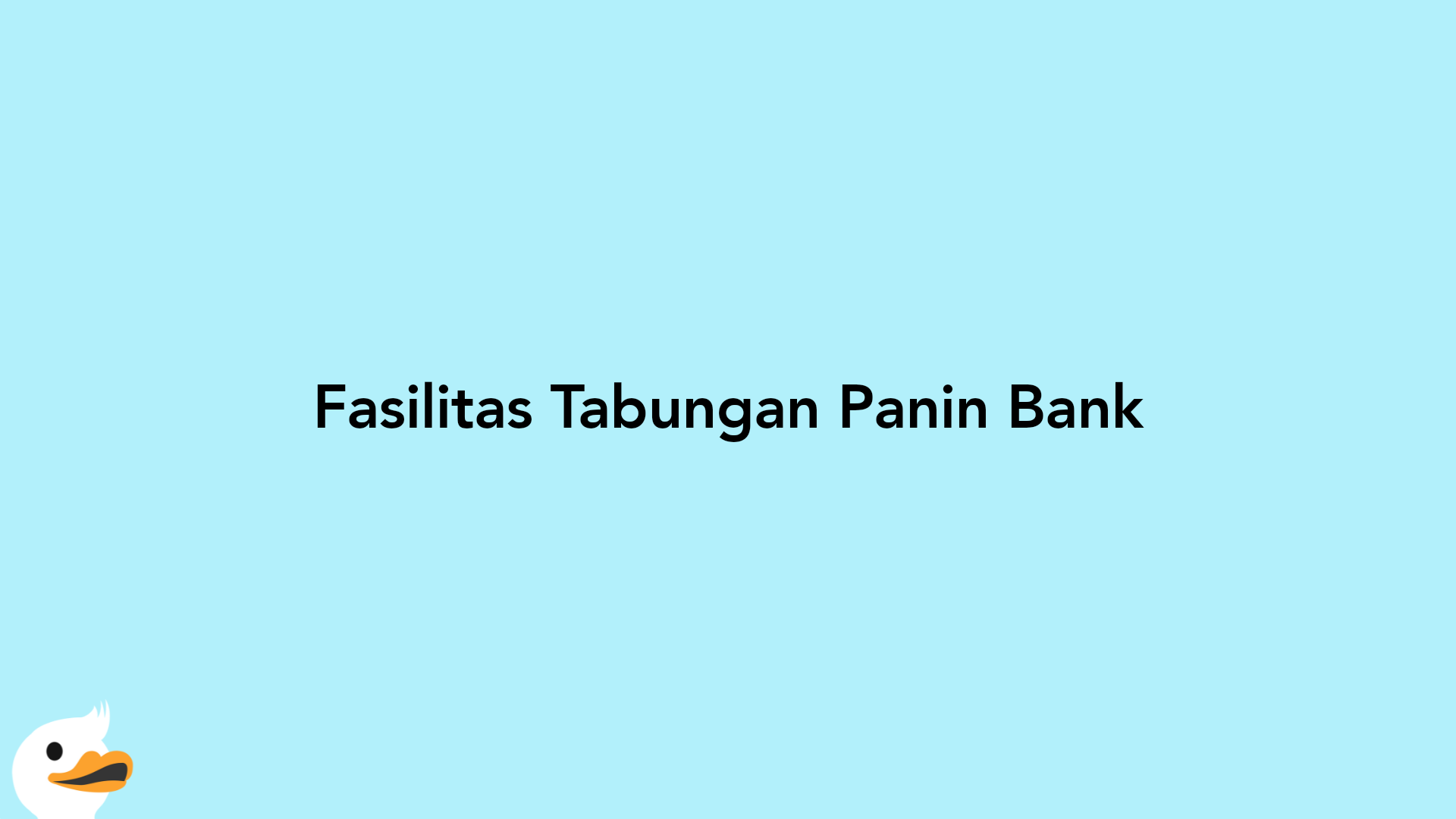 Fasilitas Tabungan Panin Bank
