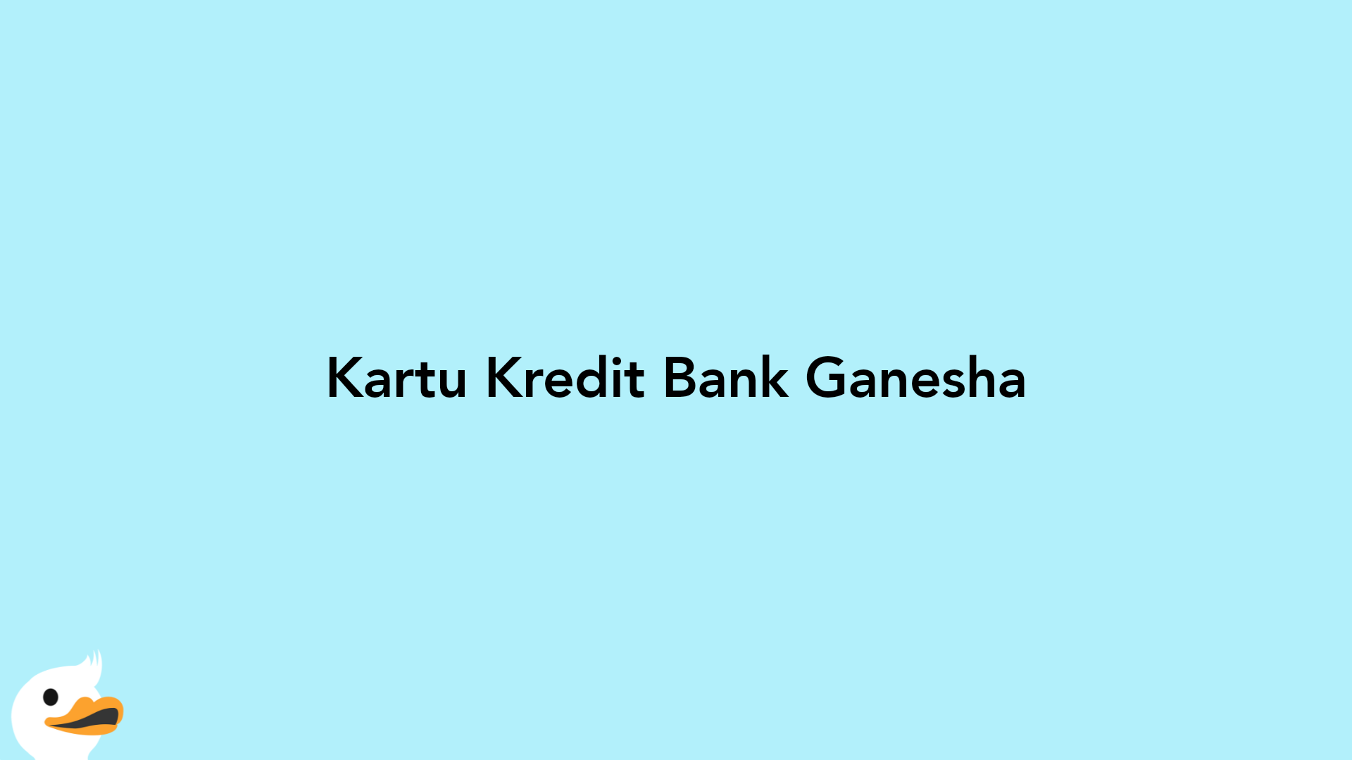 Kartu Kredit Bank Ganesha